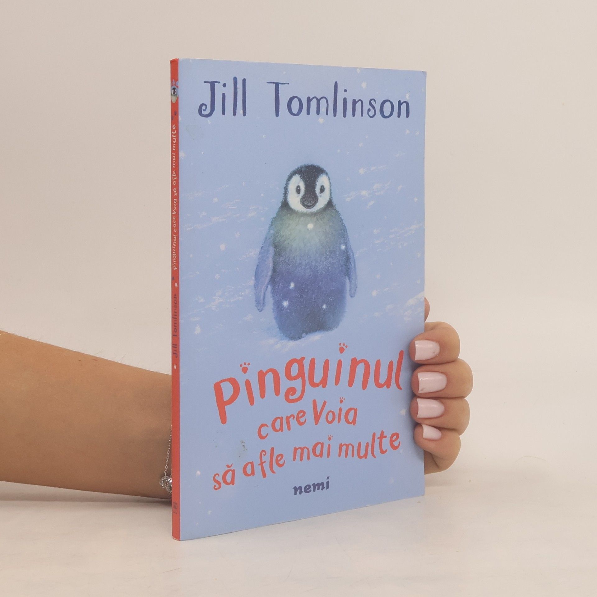 Jill Tomlinson Pinguinul care voia să afle mai multe - ediție în limba română