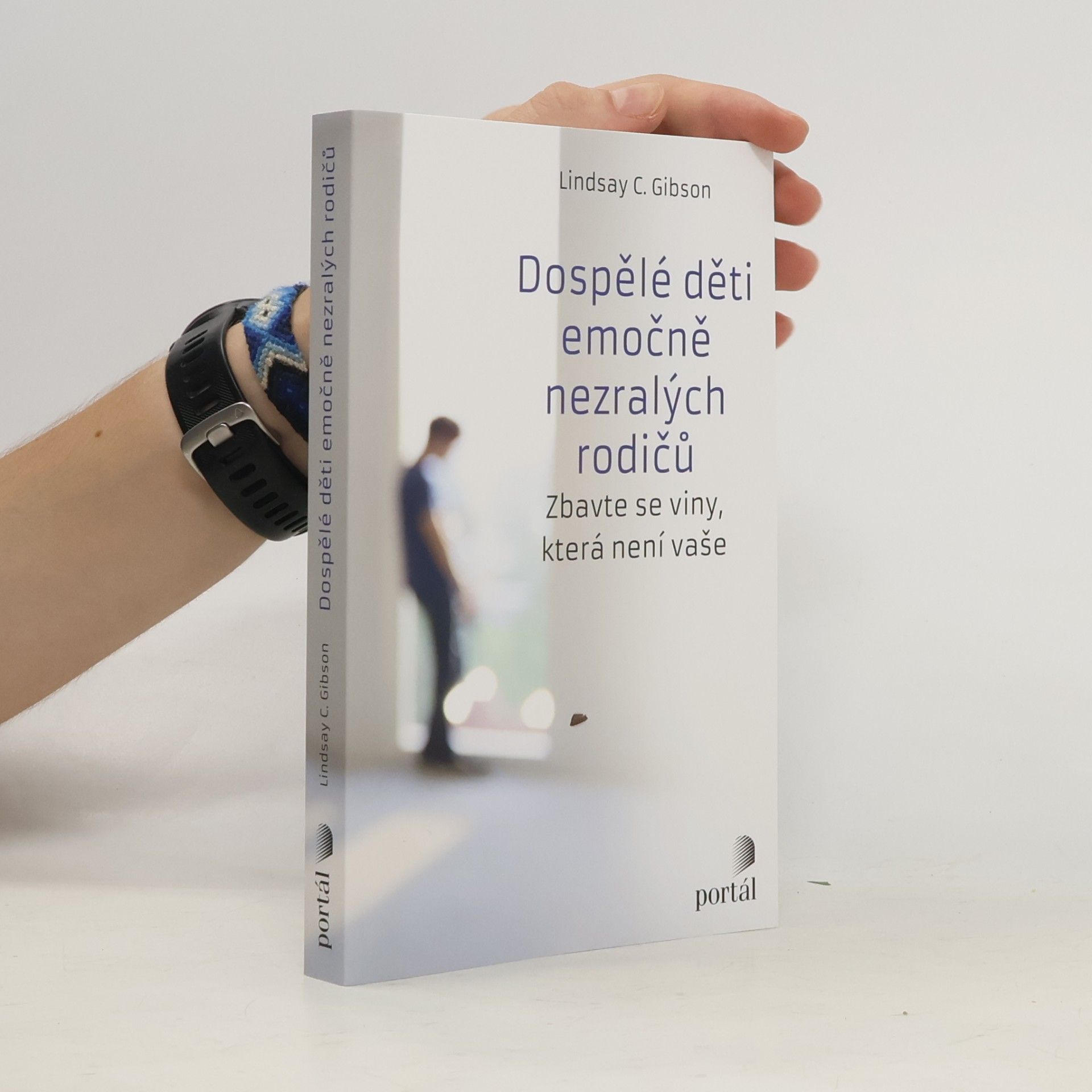 C. Lindsay Gibson Dospělé děti emočně nezralých rodičů