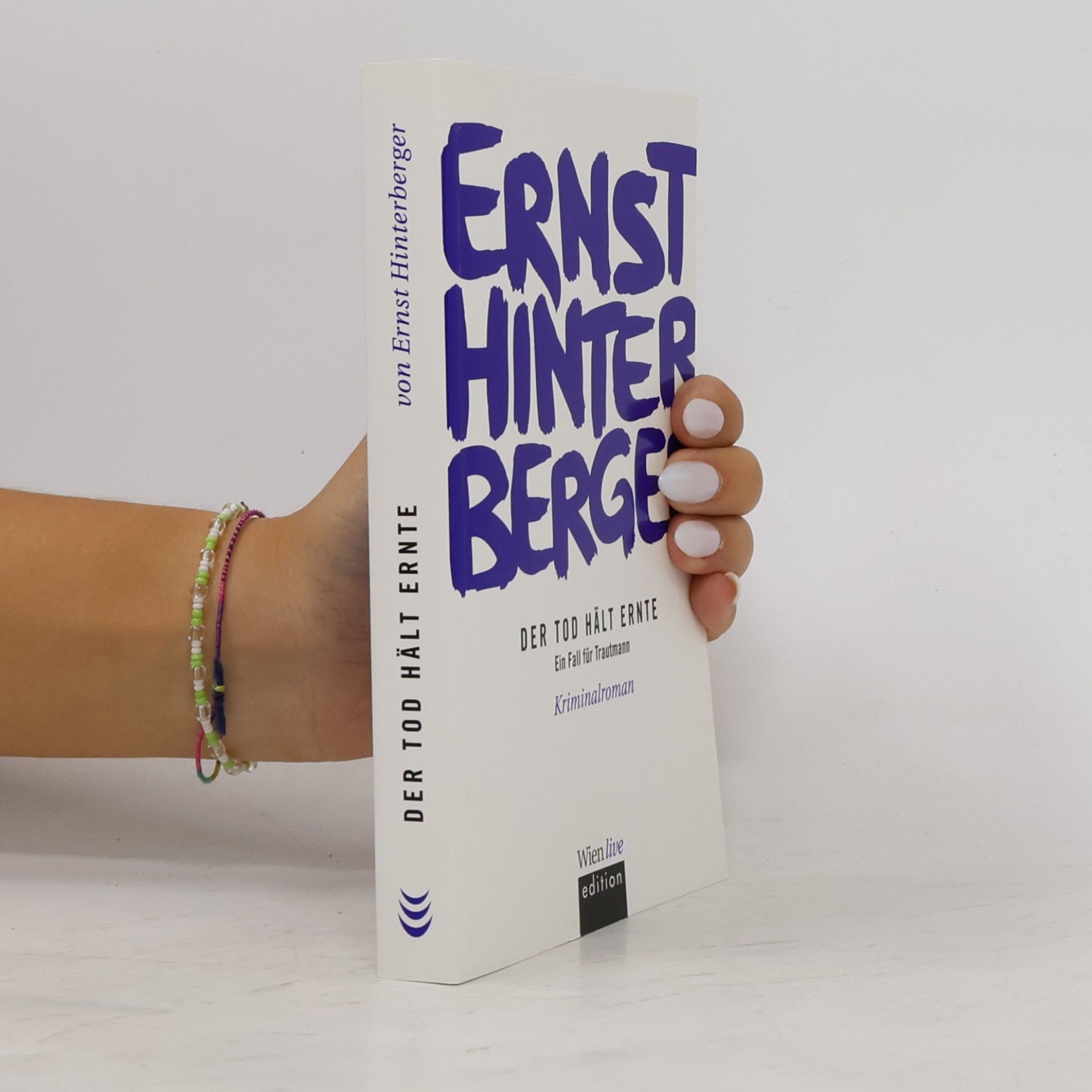 Ernst Hinterberger Der Tod hält Ernte
