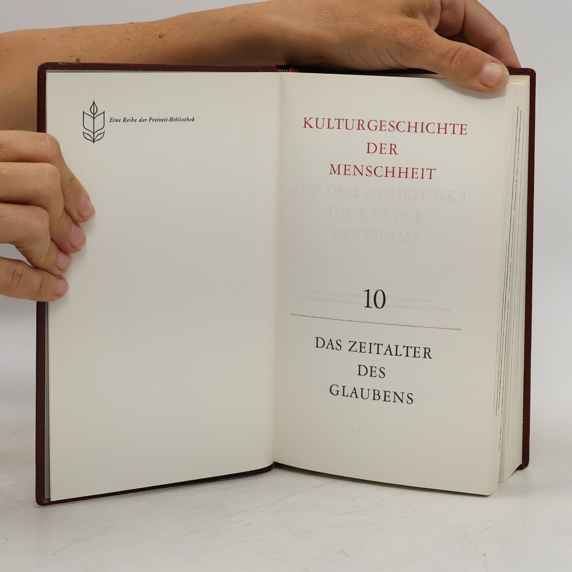 Will Durant Kulturgeschichte Der Menschheit 10. Das Zeitalter des Glaubens I. Byzans auf dem Höhepunkt, Die Kultur des Islams