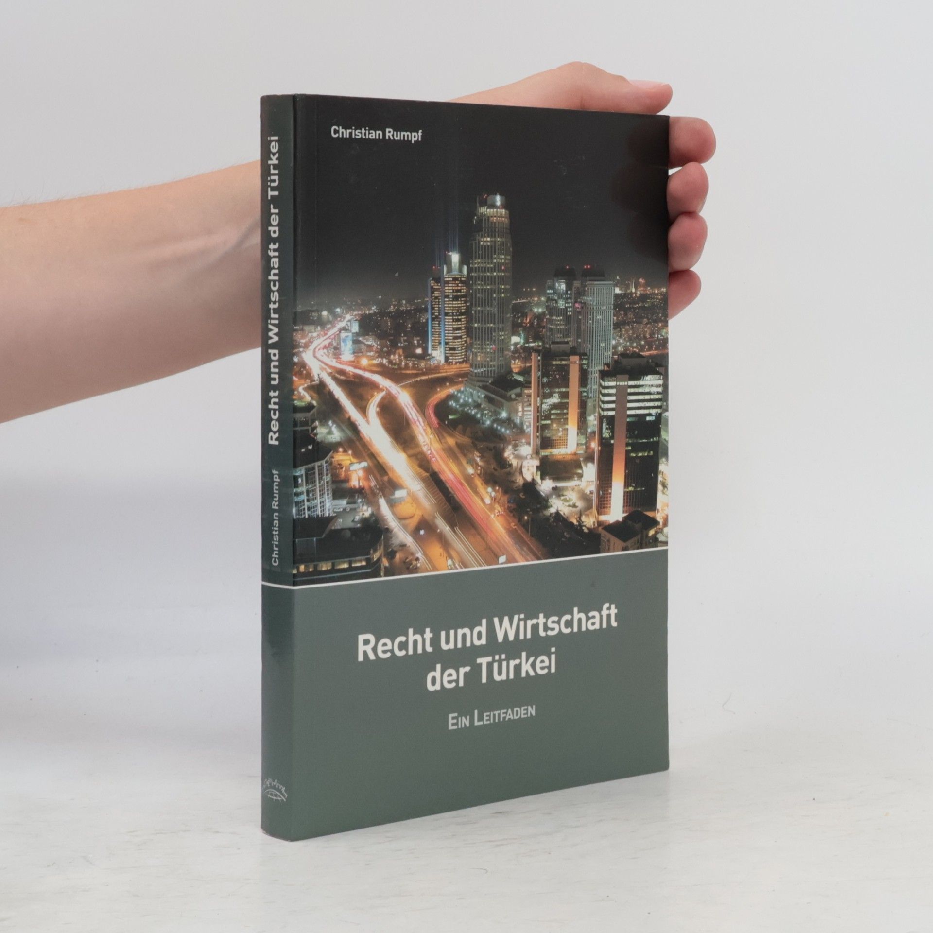 Christian Rumpf Recht und Wirtschaft der Türkei