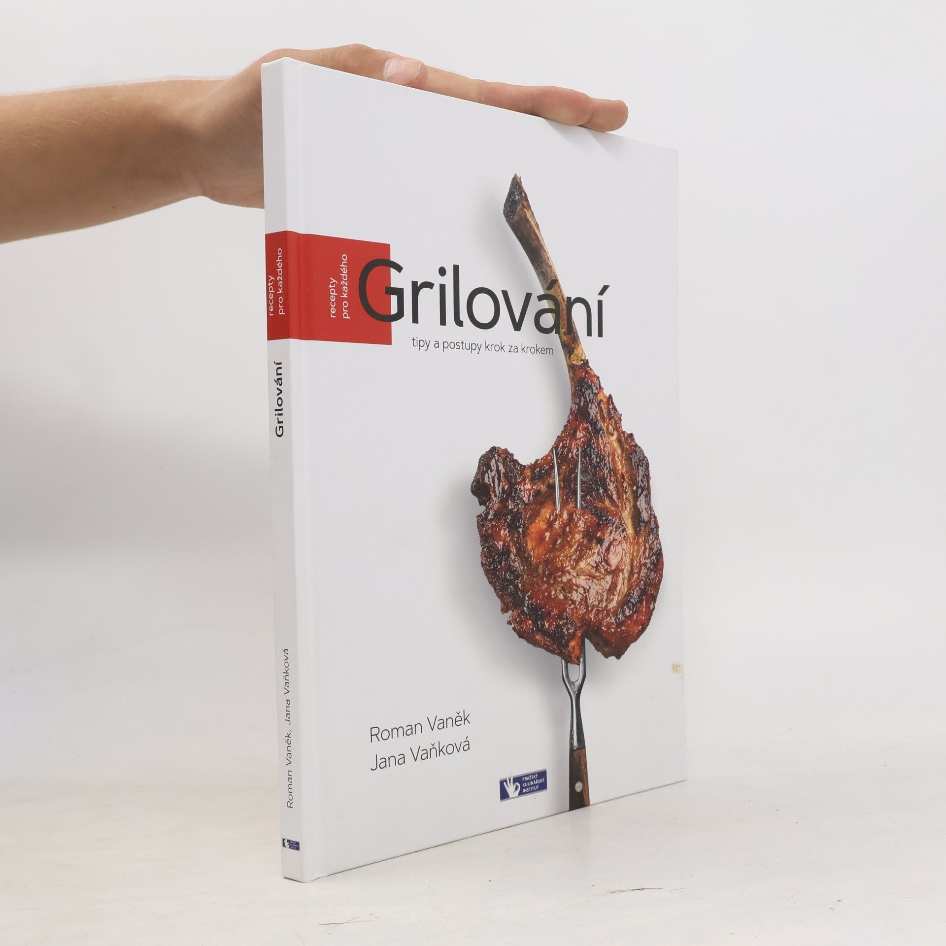 Grilování : tipy a postupy krok za krokem