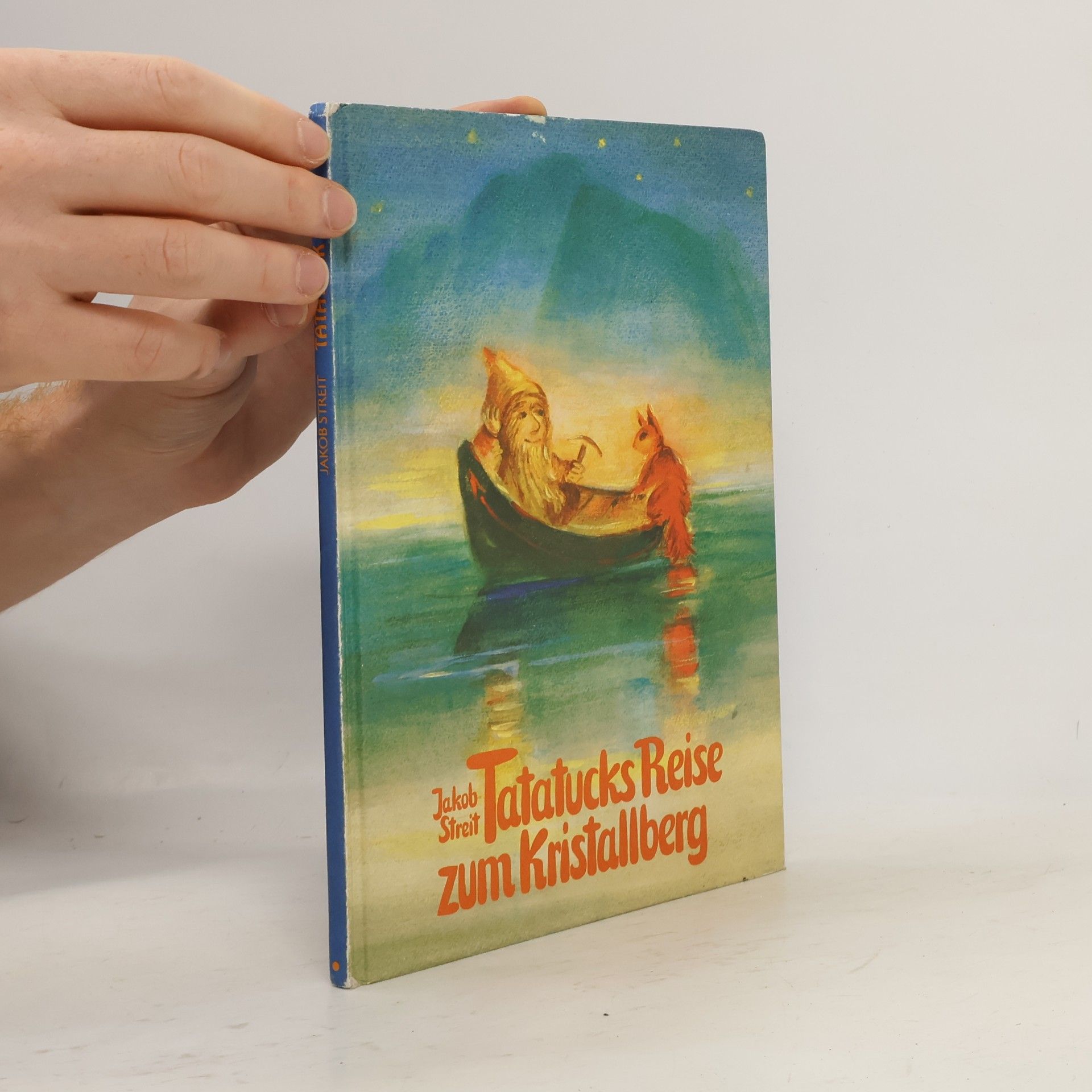 Jakob Streit Tatatucks Reise zum Kristallberg