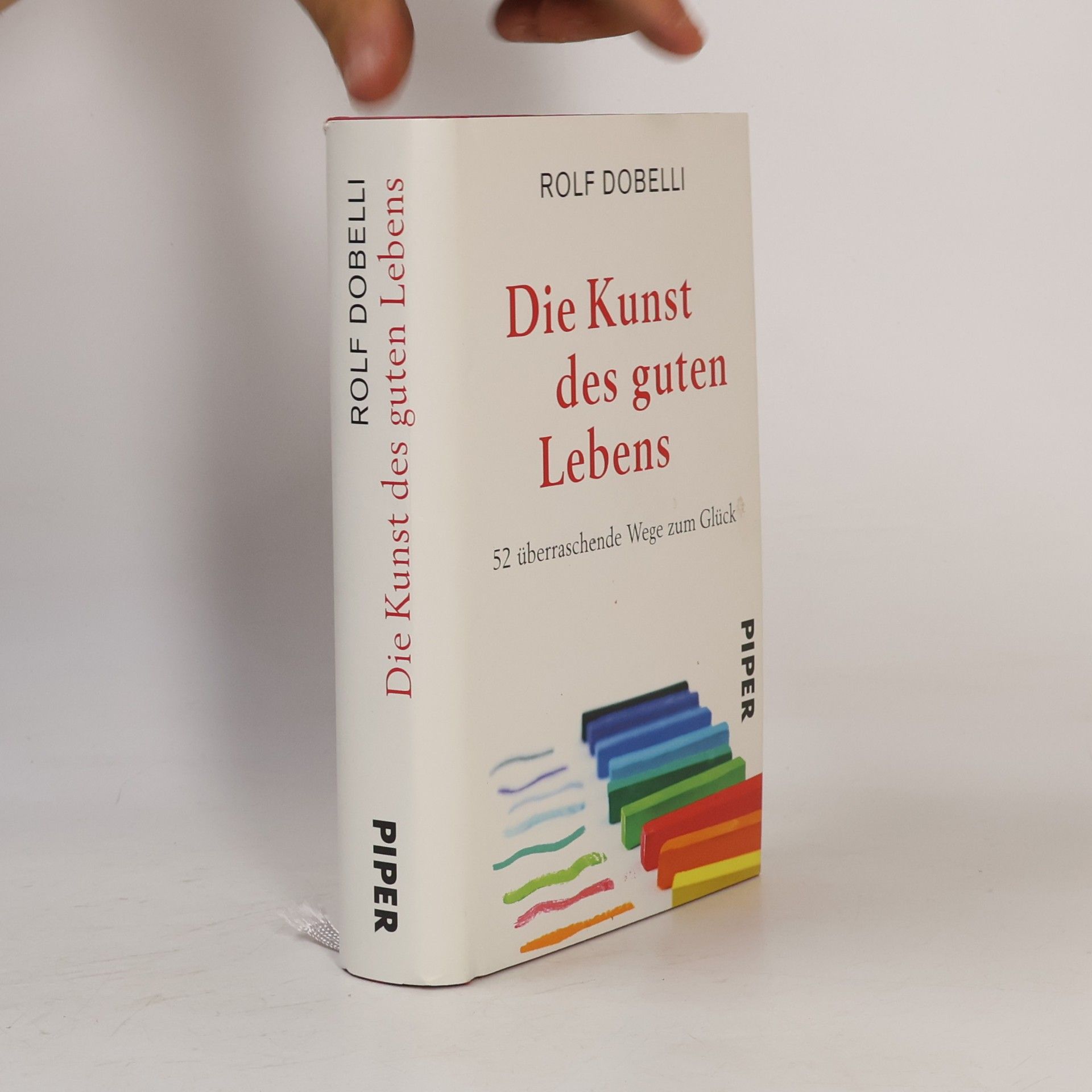 Rolf Dobelli Die Kunst des guten Lebens