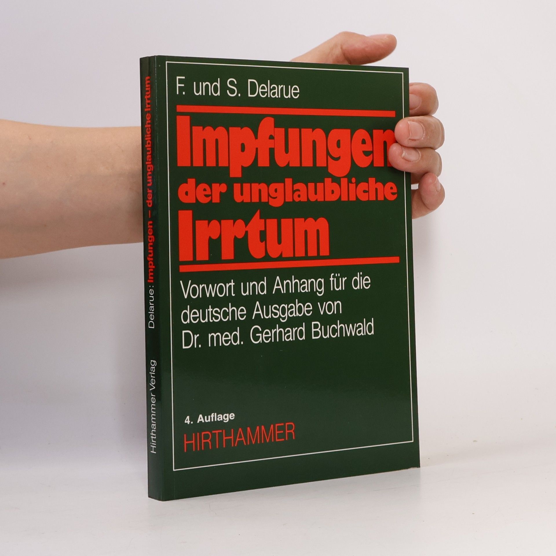 Fernand Delarue Impfungen - der unglaubliche Irrtum