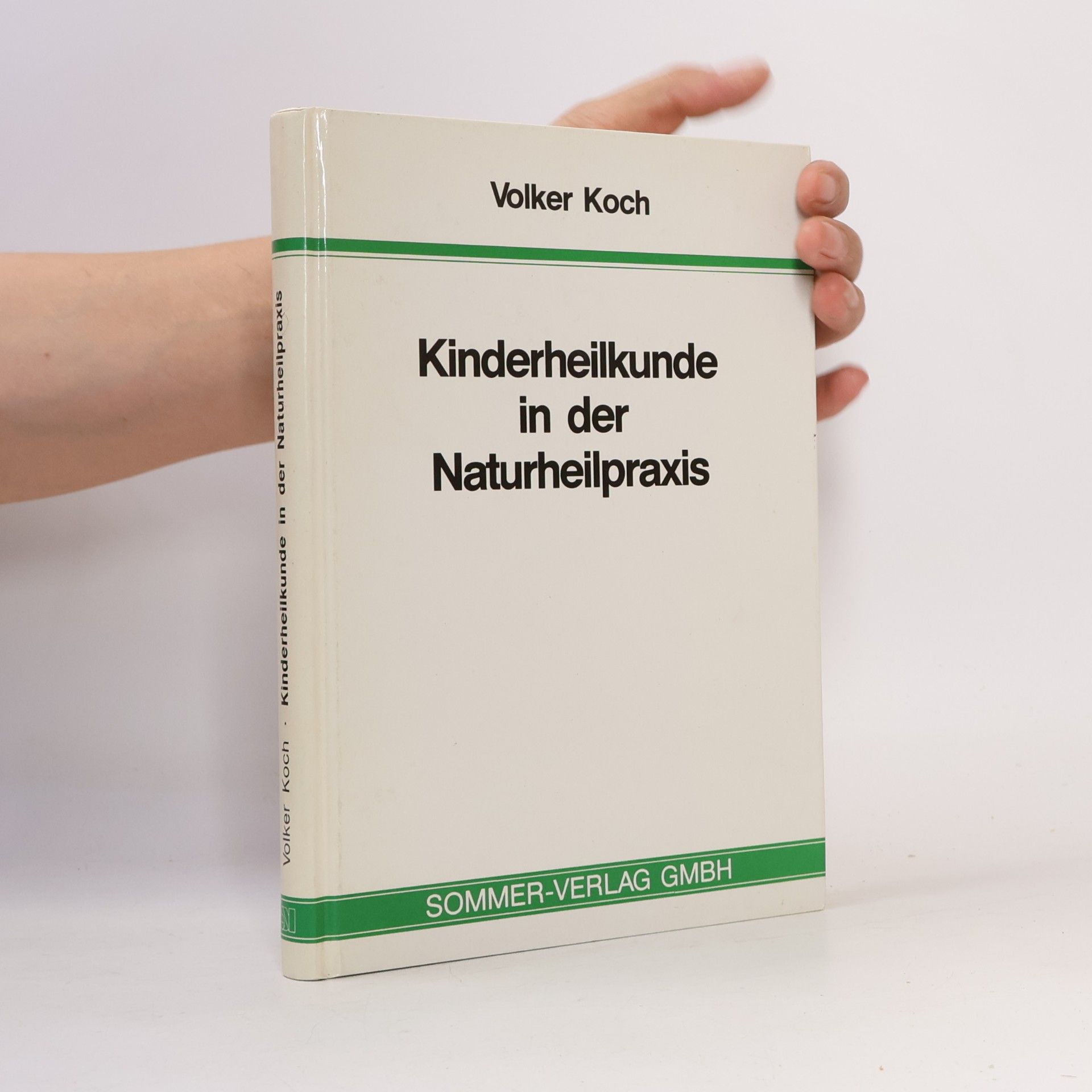 Volker Koch Kinderheilkunde in der Naturheilpraxis