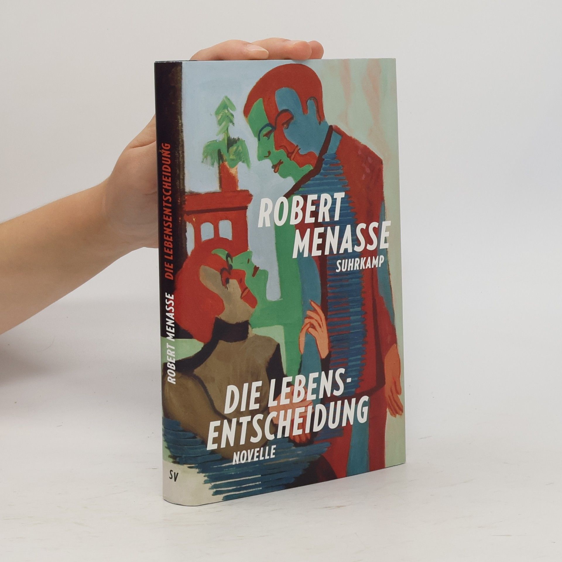 Robert Menasse Die Lebensentscheidung