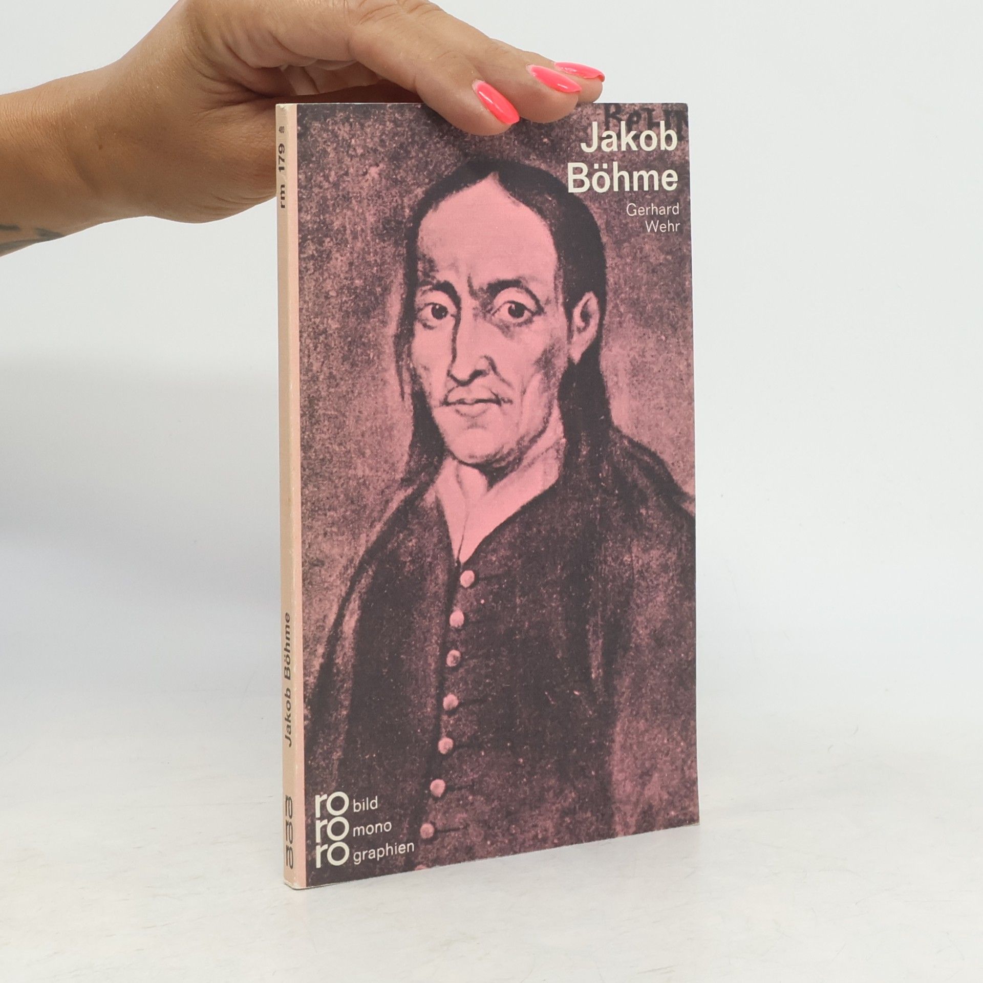 Gerhard Wehr Jakob Böhme in Selbstzeugnissen und Bilddokumenten