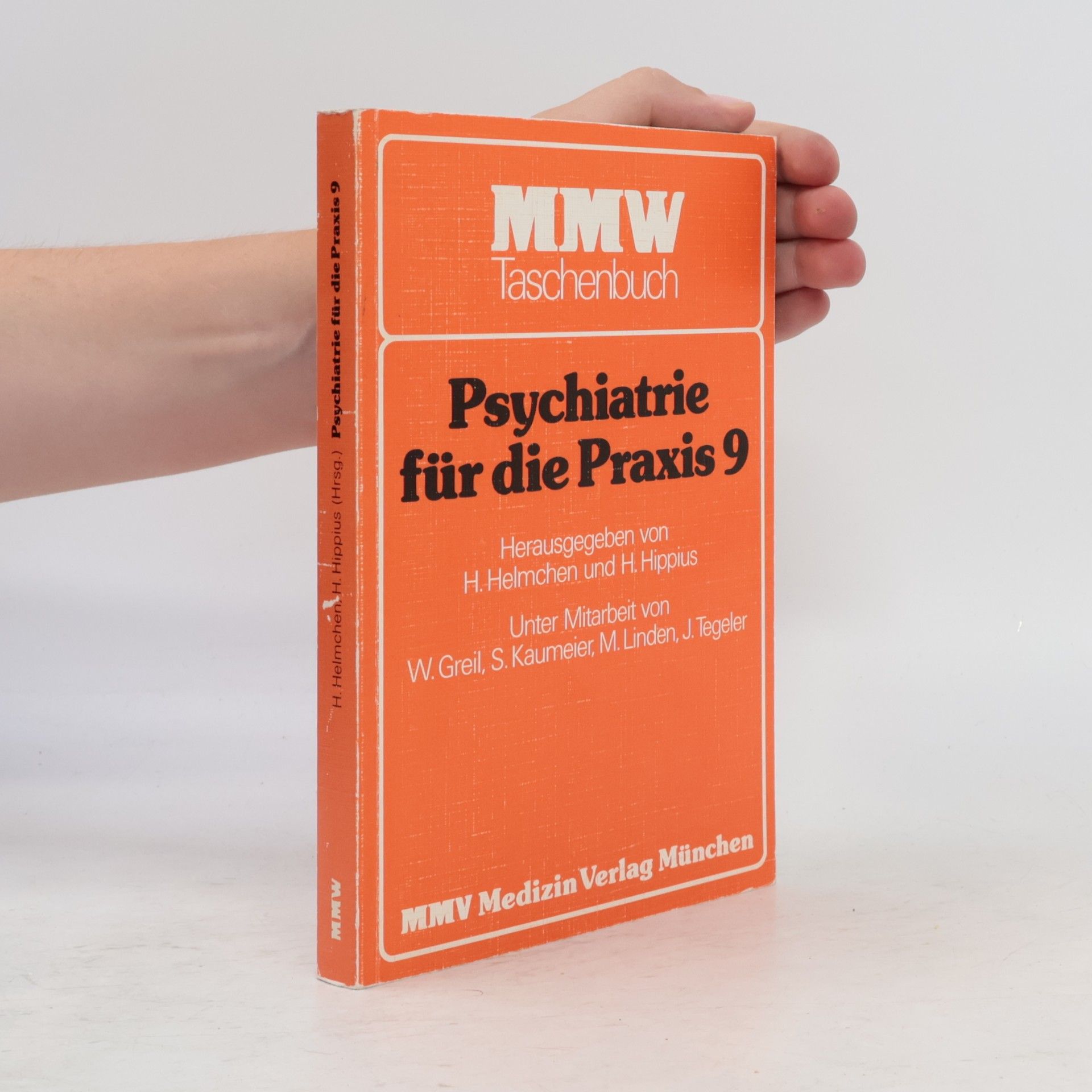 MMW Taschenbuch - 9: Psychiatrie für die Praxis