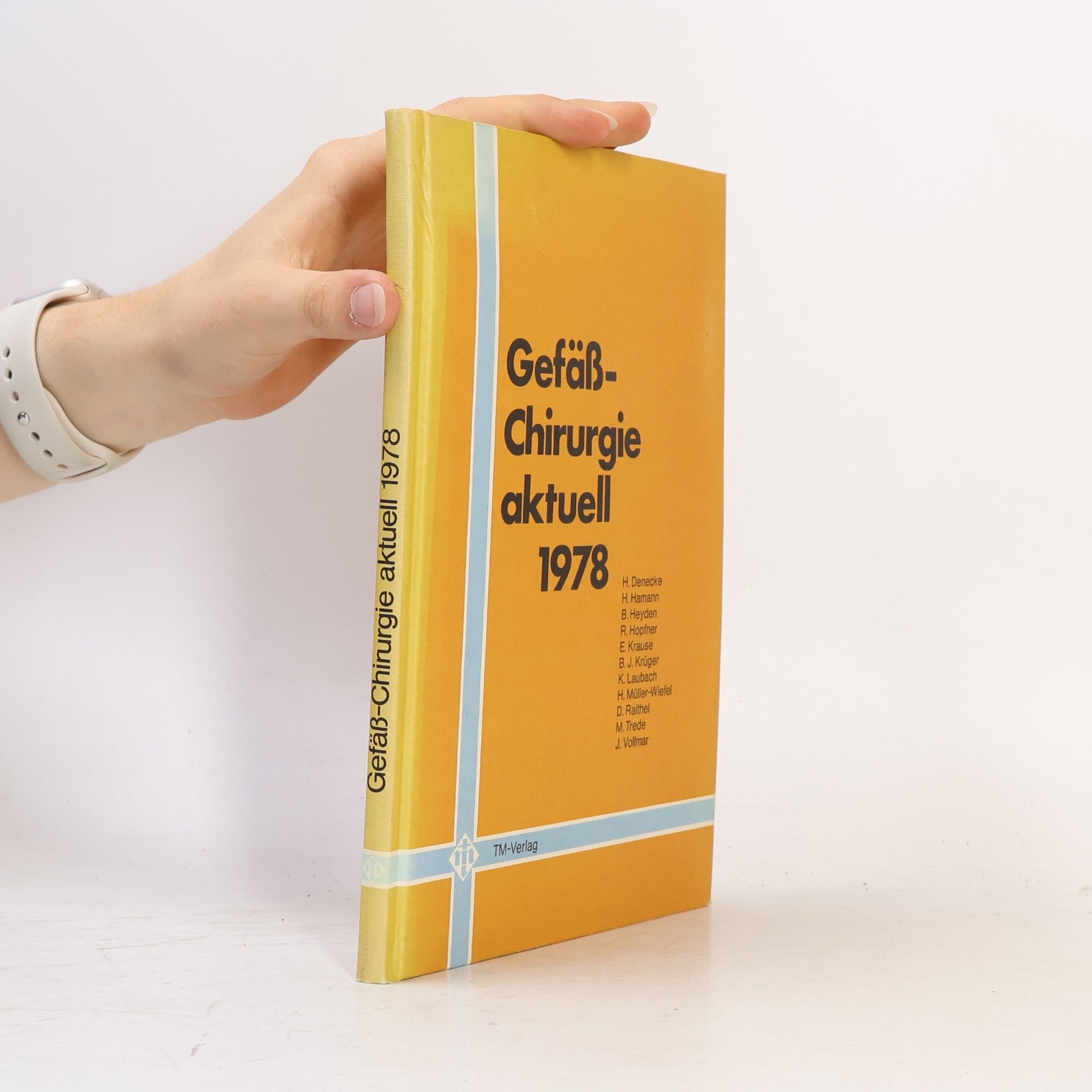 Various authors Gefäß-Chirurgie aktuell 1978