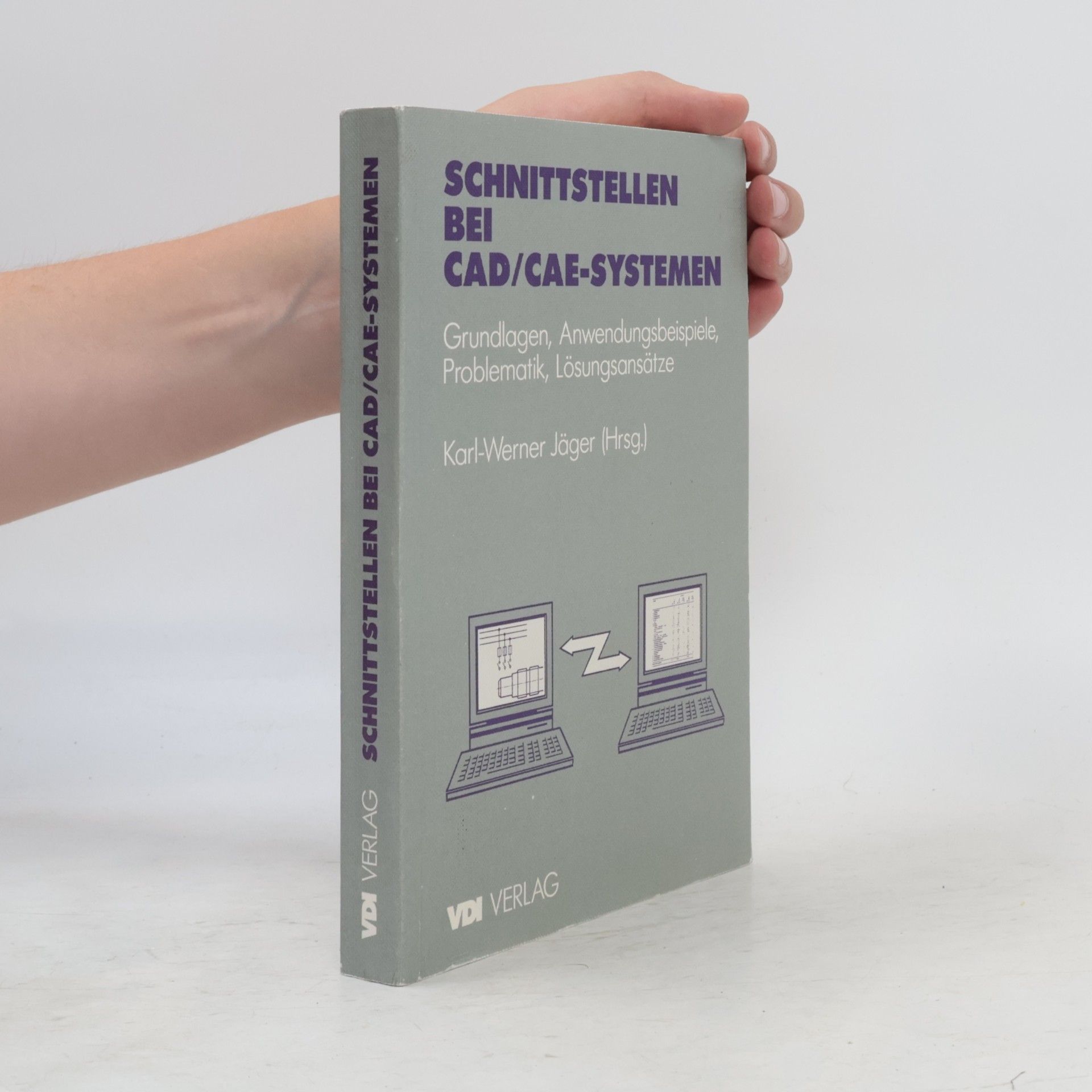 Karl-Werner Jäger Schnittstellen bei CAD-, CAE-Systemen
