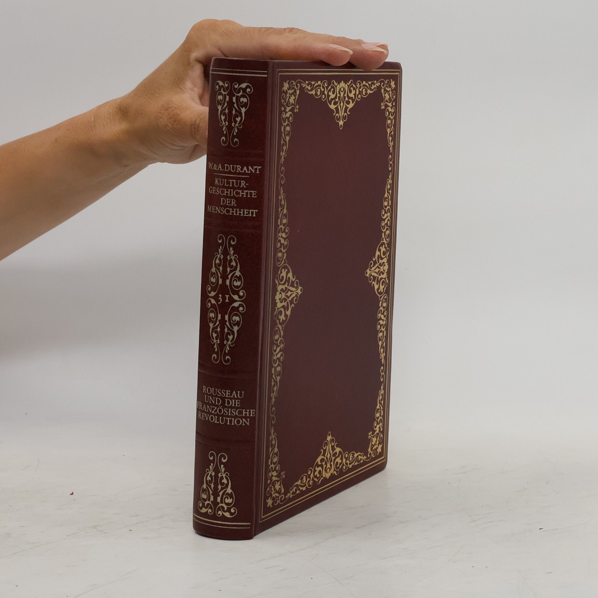 Will Durant Kulturgeschichte der Menschheit 31. Rousseau und die Französische Revolution