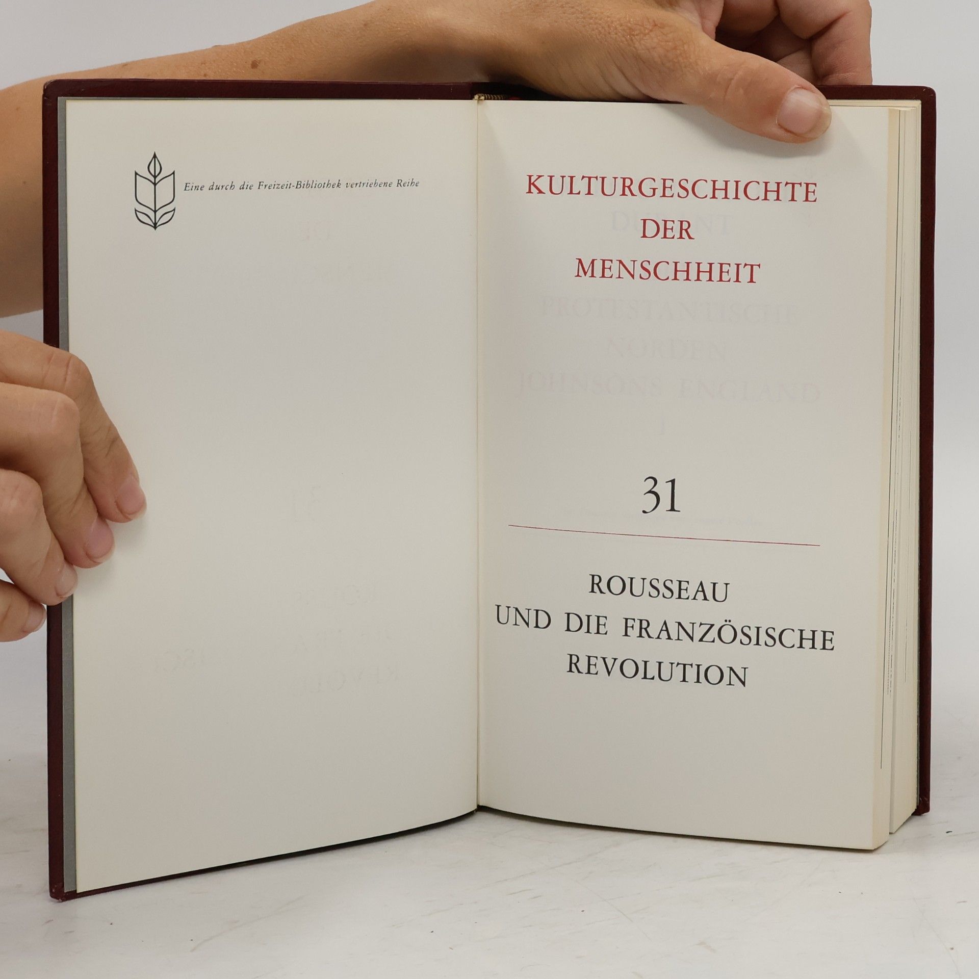 Will Durant Kulturgeschichte der Menschheit 31. Rousseau und die Französische Revolution