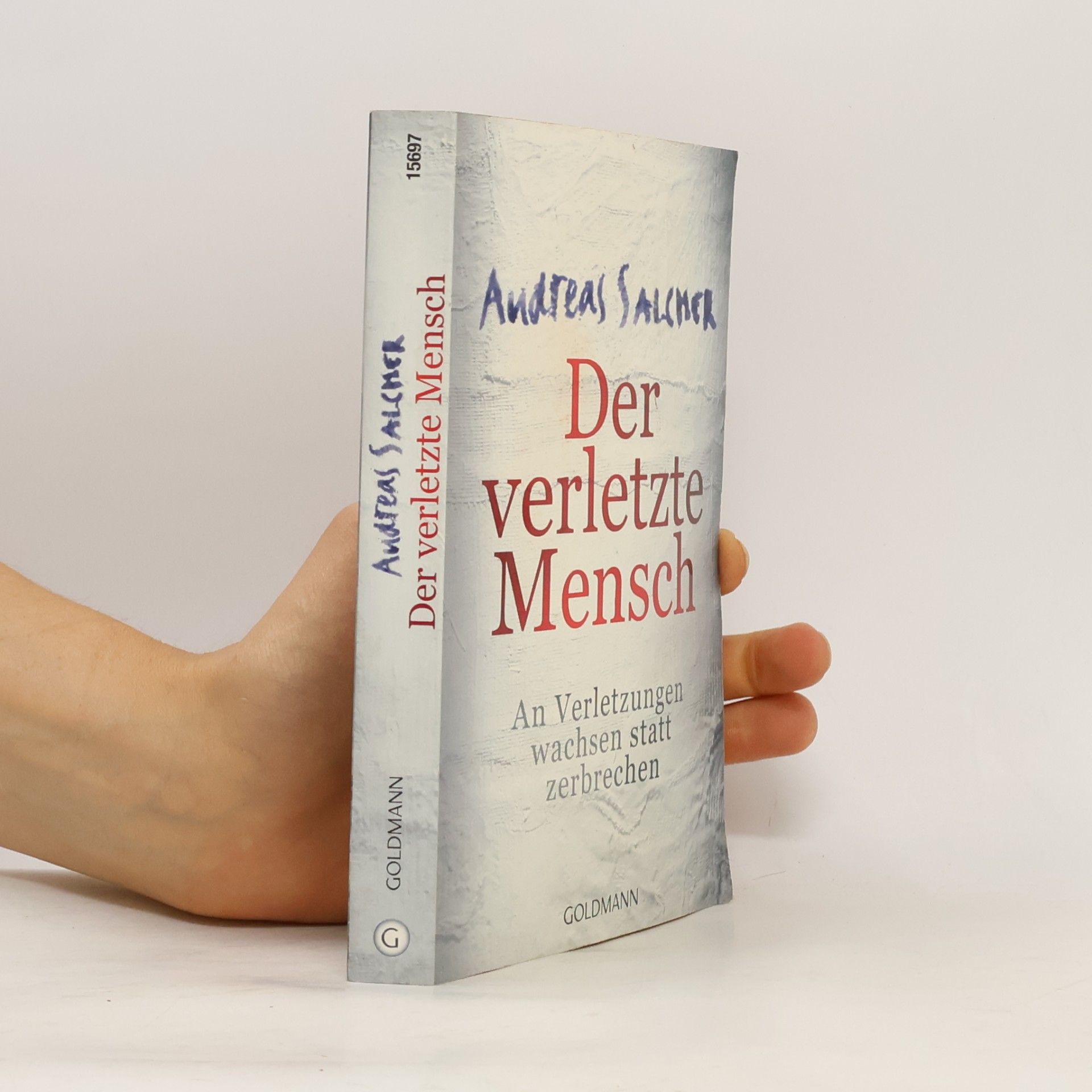 Andreas Salcher Der verletzte Mensch