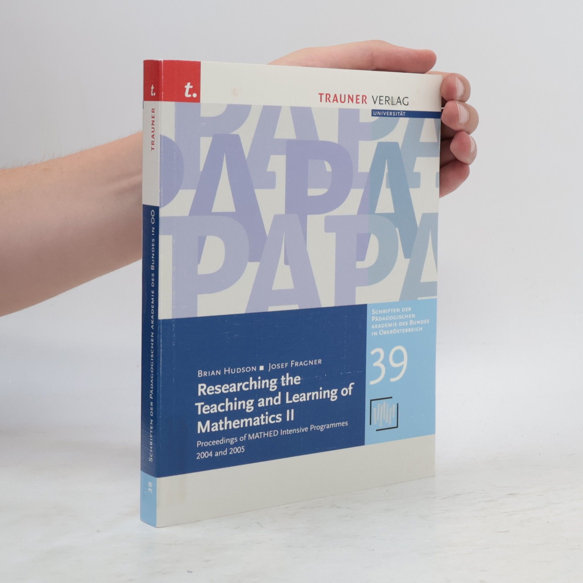 Researching the Teaching and Learning of Mathematics II: Proceedings of MATHED Intensive Programmes 2004 and 2005