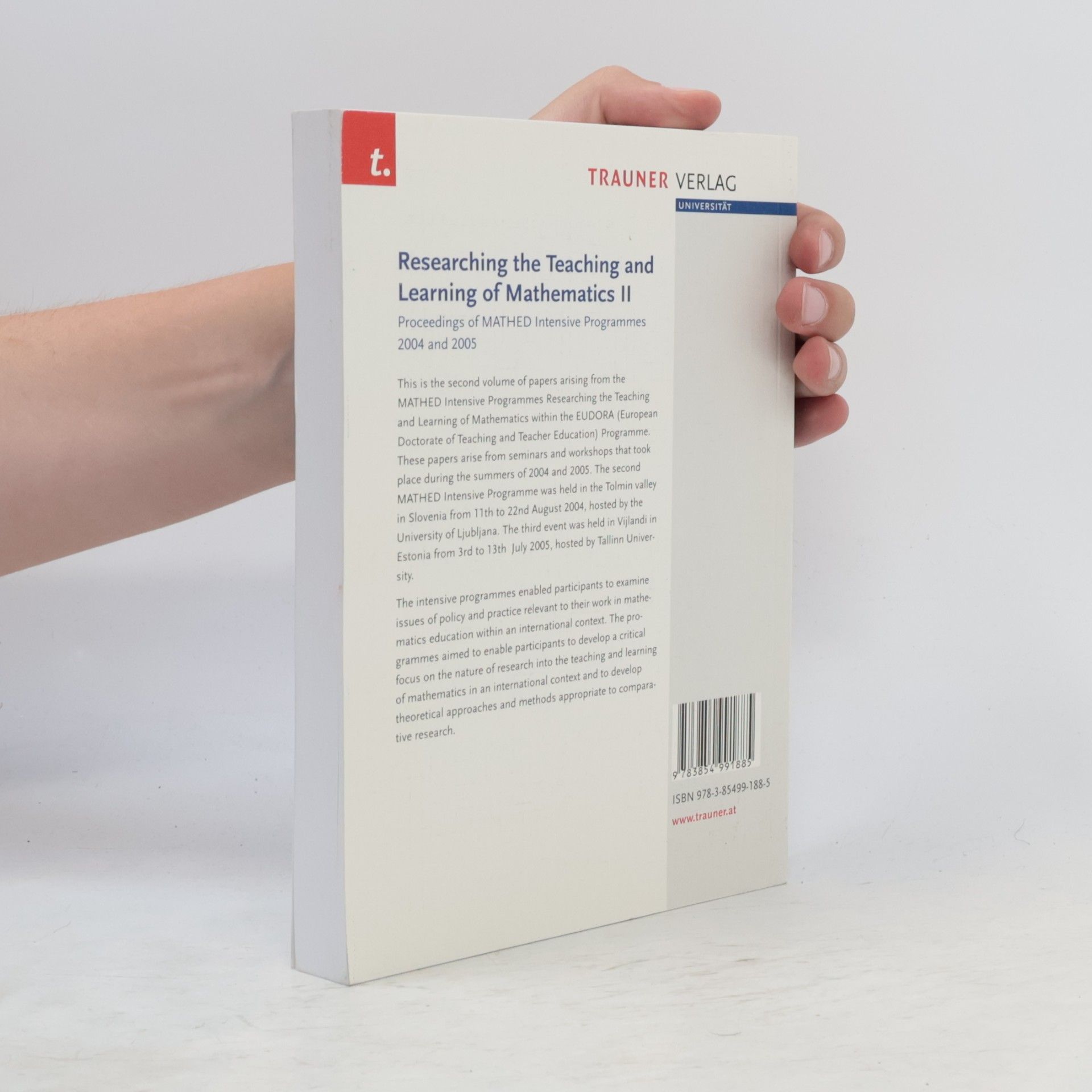 Brian Hudson Researching the Teaching and Learning of Mathematics II: Proceedings of MATHED Intensive Programmes 2004 and 2005