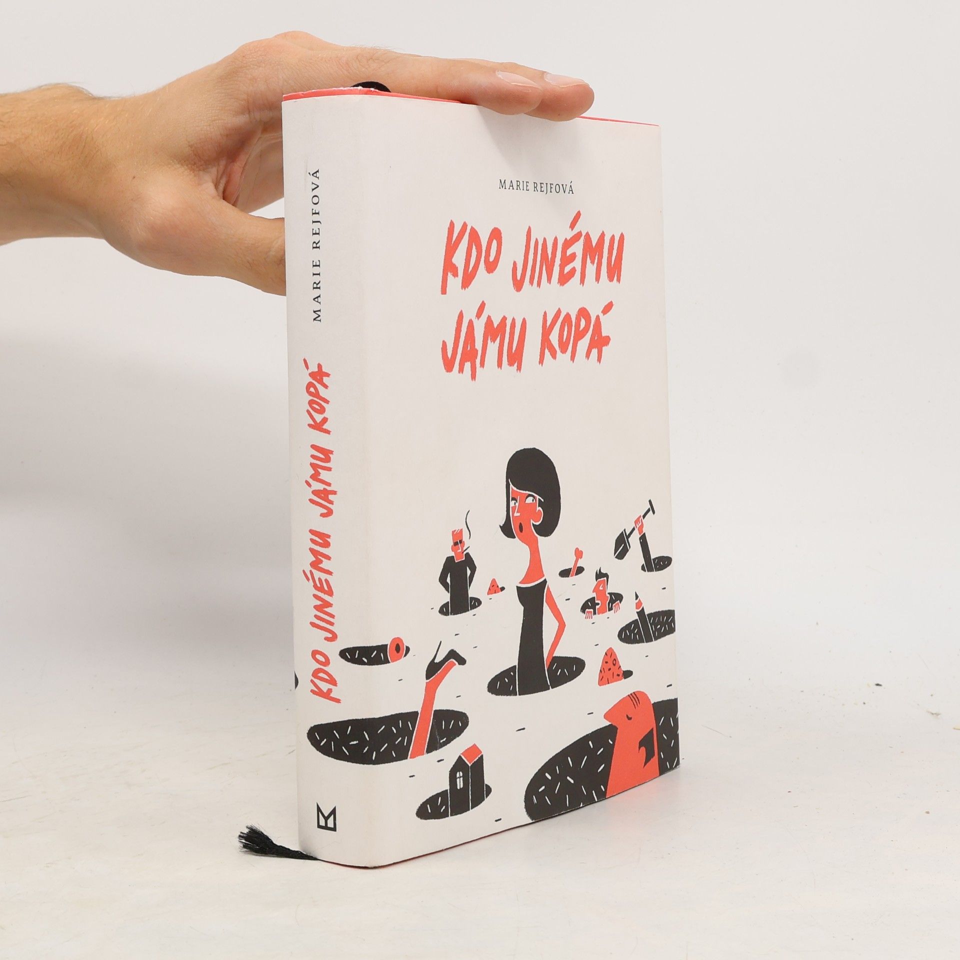Marie Rejfová Kdo jinému jámu kopá