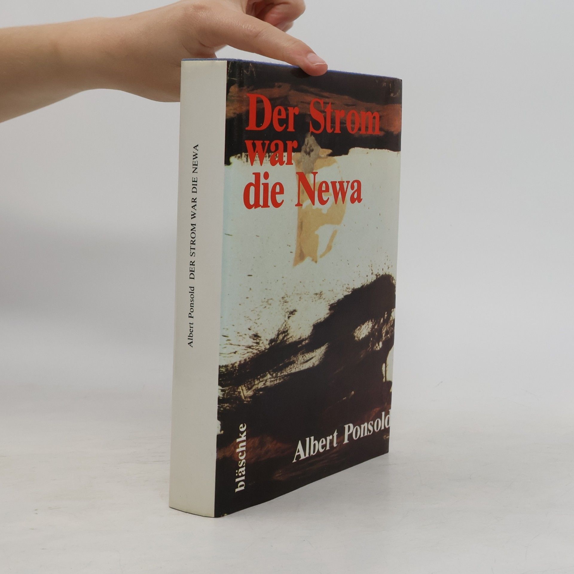 Albert Ponsold Der Strom war die Newa