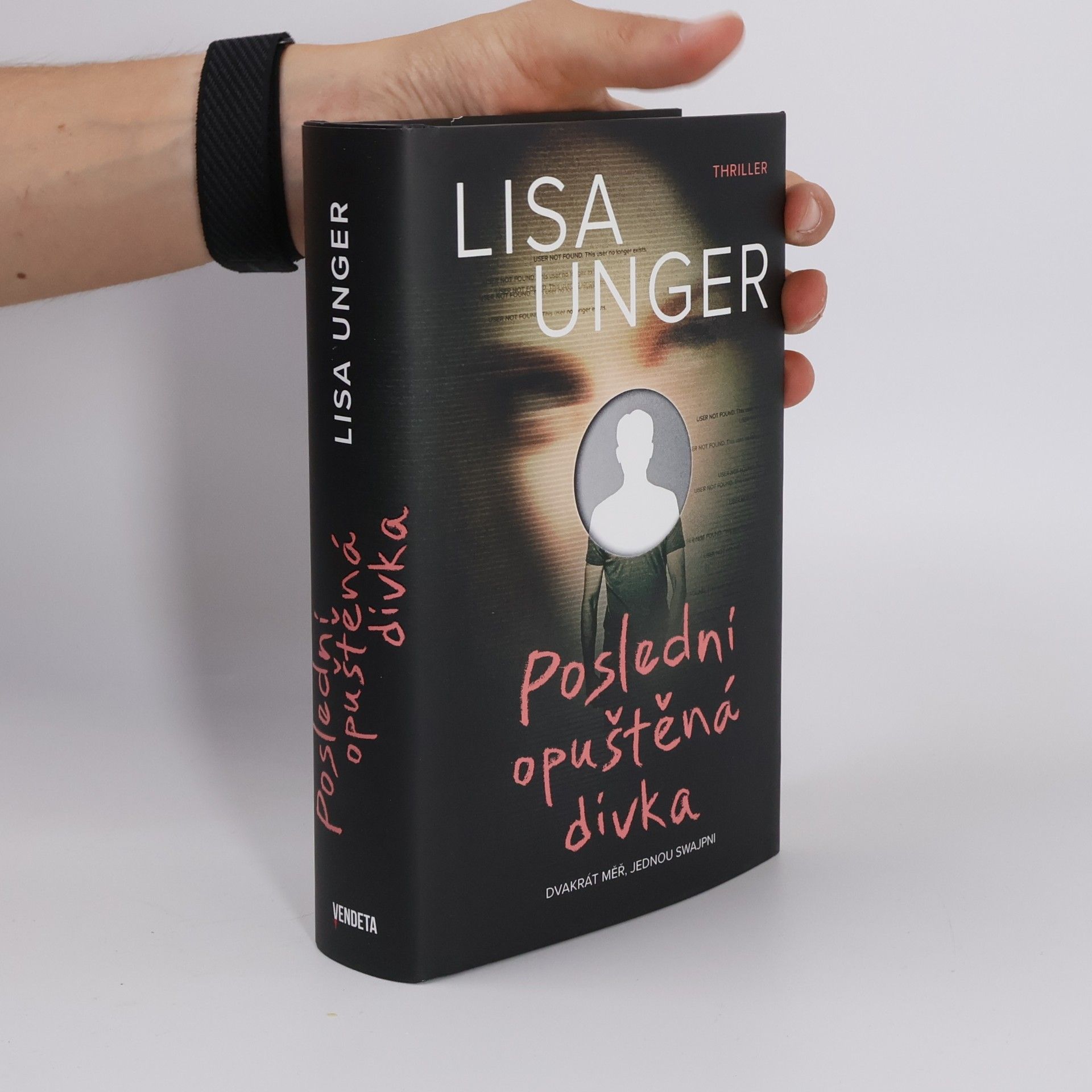 Lisa Unger Poslední opuštěná dívka