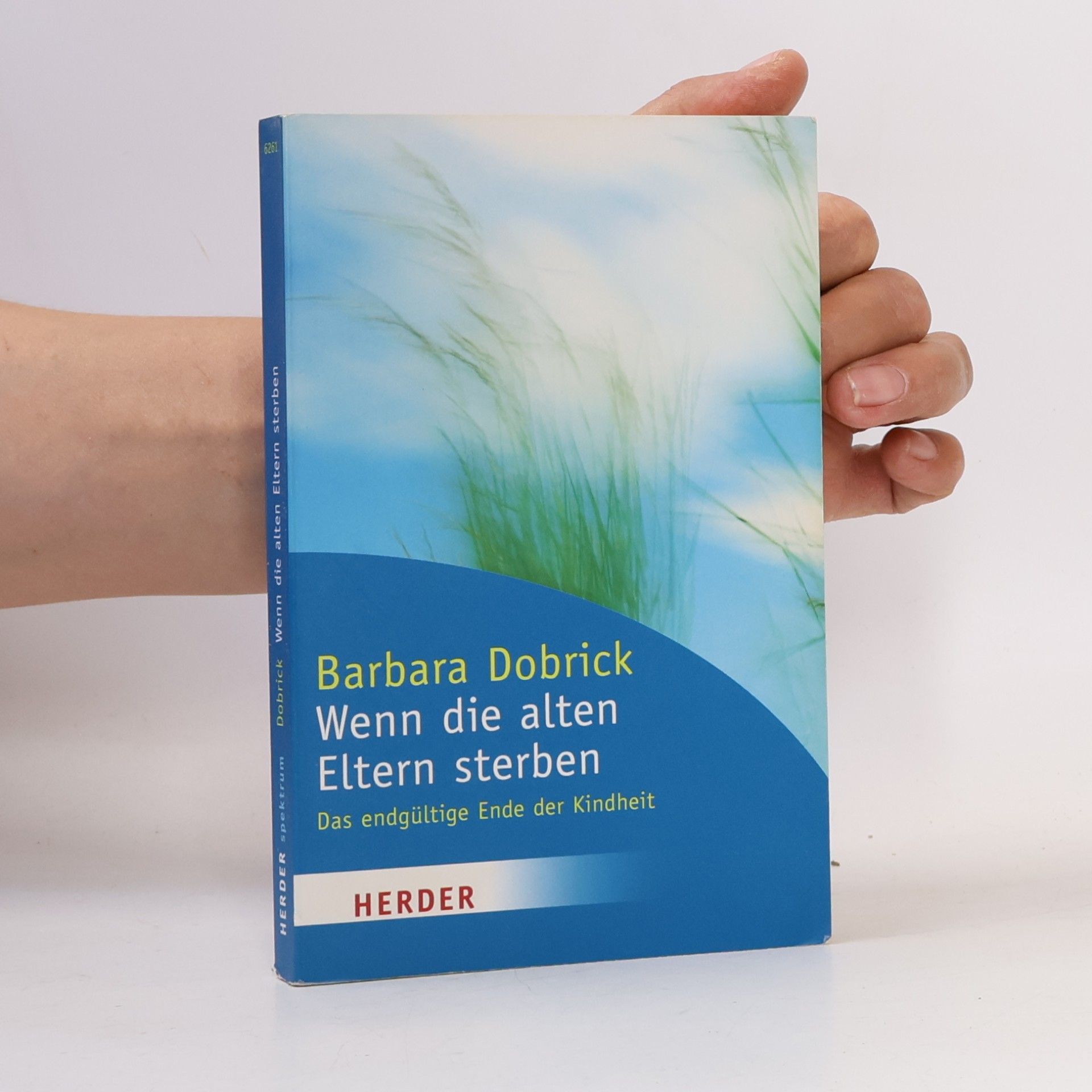 Barbara Dobrick Wenn die alten Eltern sterben