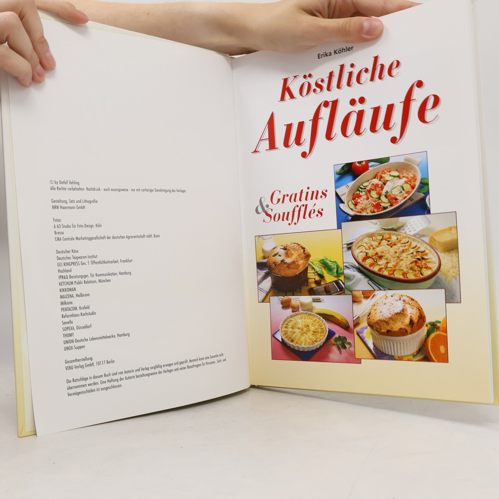 Erika Köhler Köstliche Aufläufe, Gratins & Soufflés