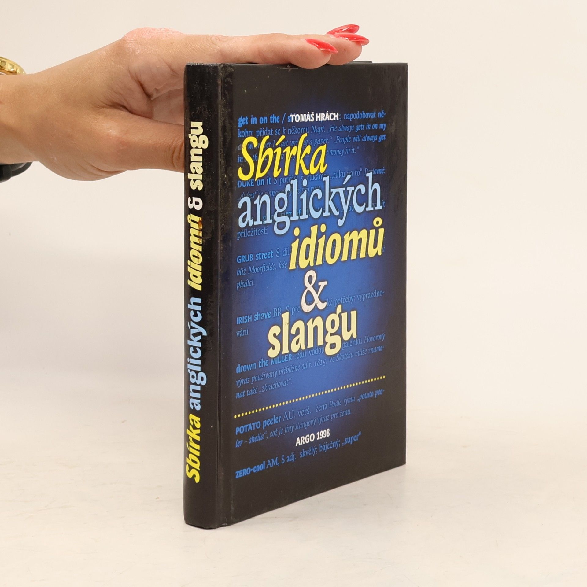 Tomáš Hrách Sbírka anglických idiomů & slangu