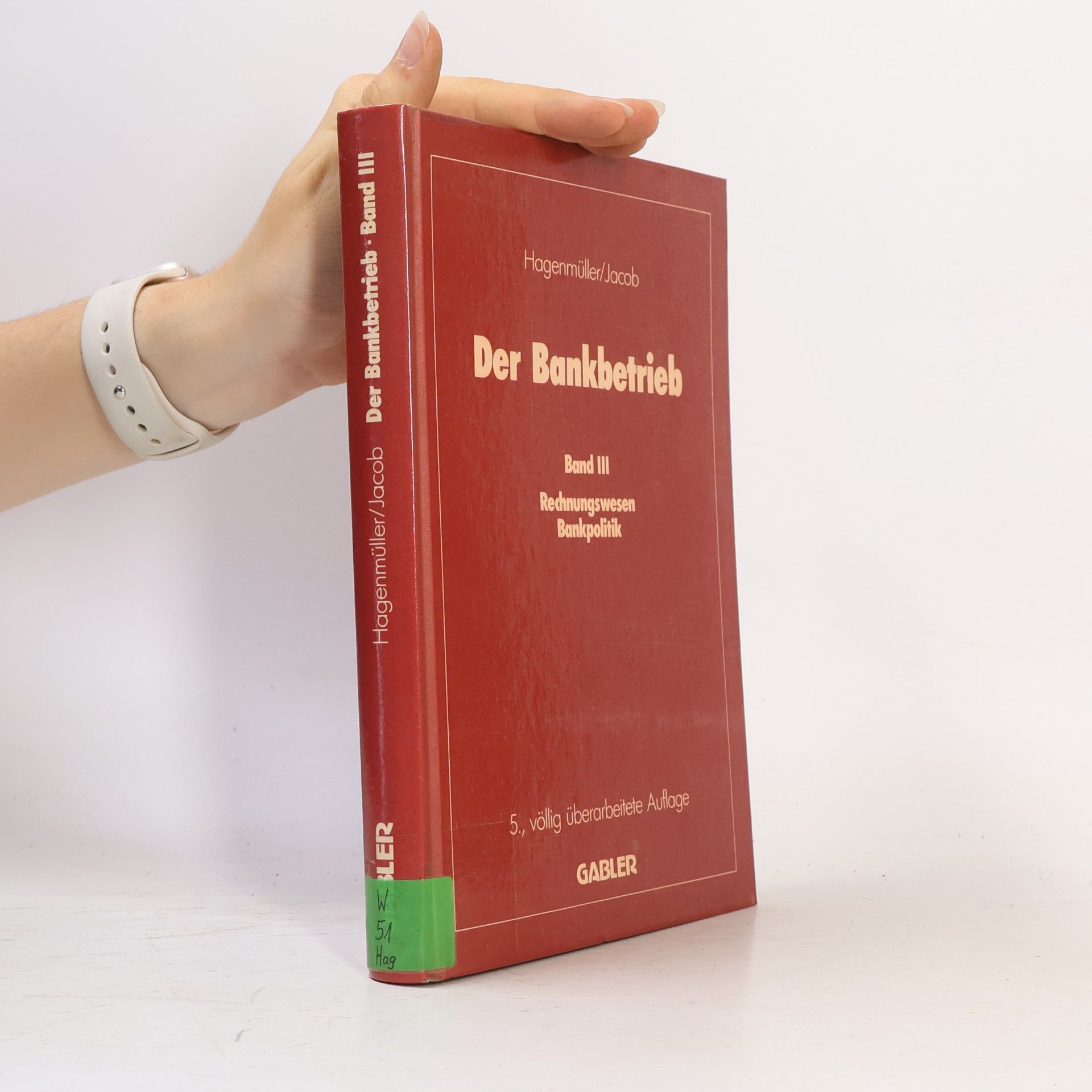Adolf-Friedrich Jacob Der Bankbetrieb - 5., völlig überarbeitete Auflage