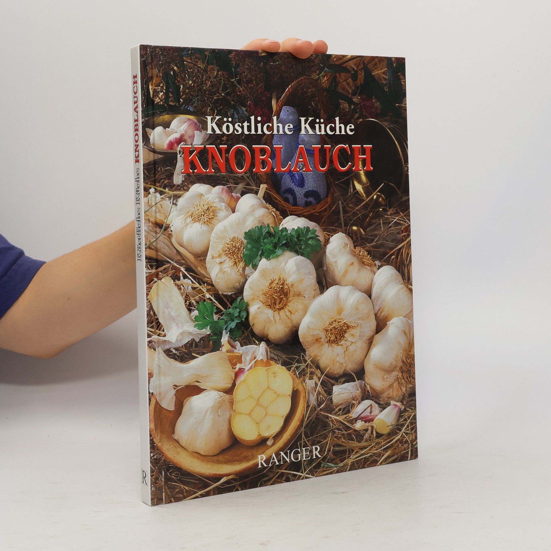 Autorenkollektiv Köstliche Küche Knoblauch