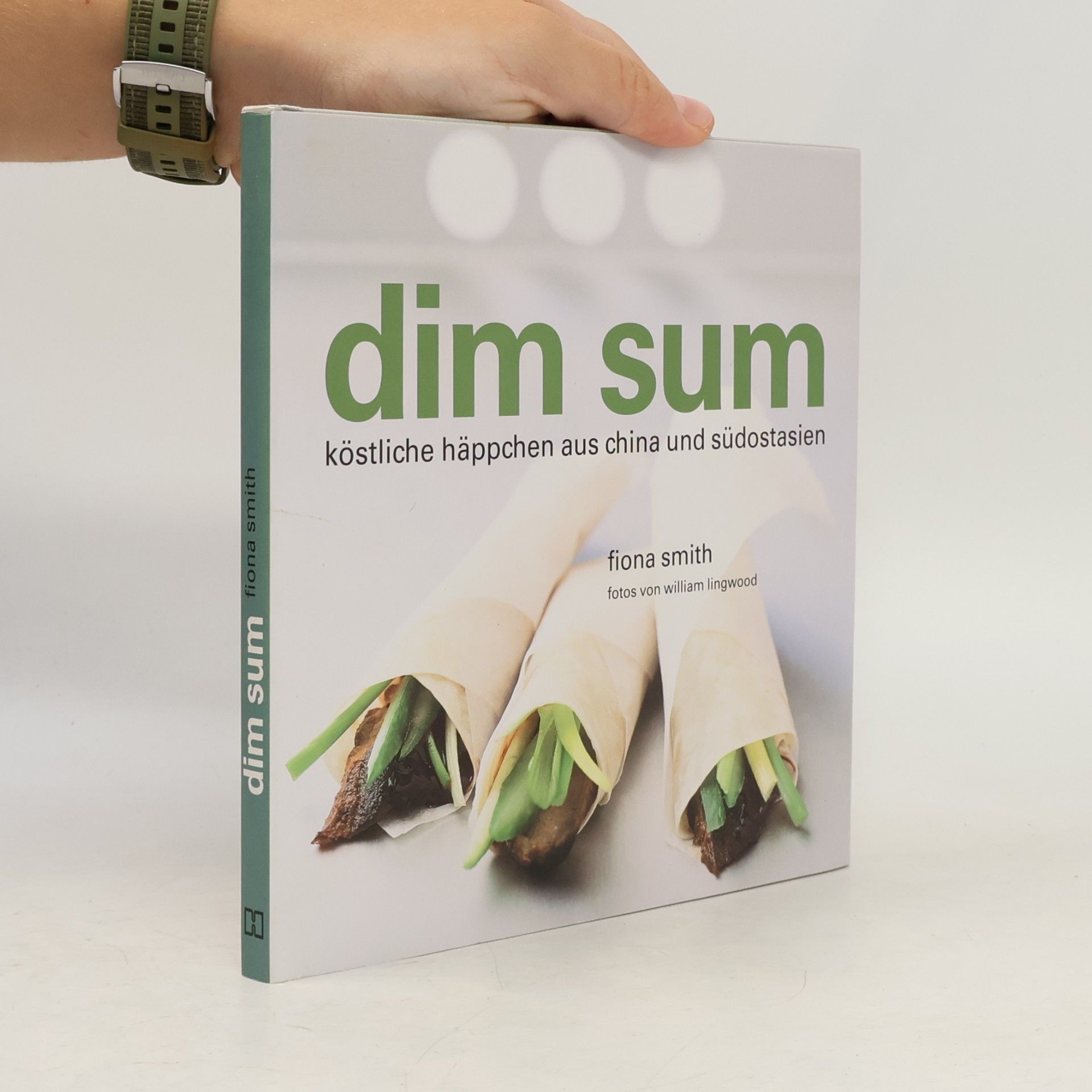Dim Sum: Köstliche Häppchen aus China und Südostasien