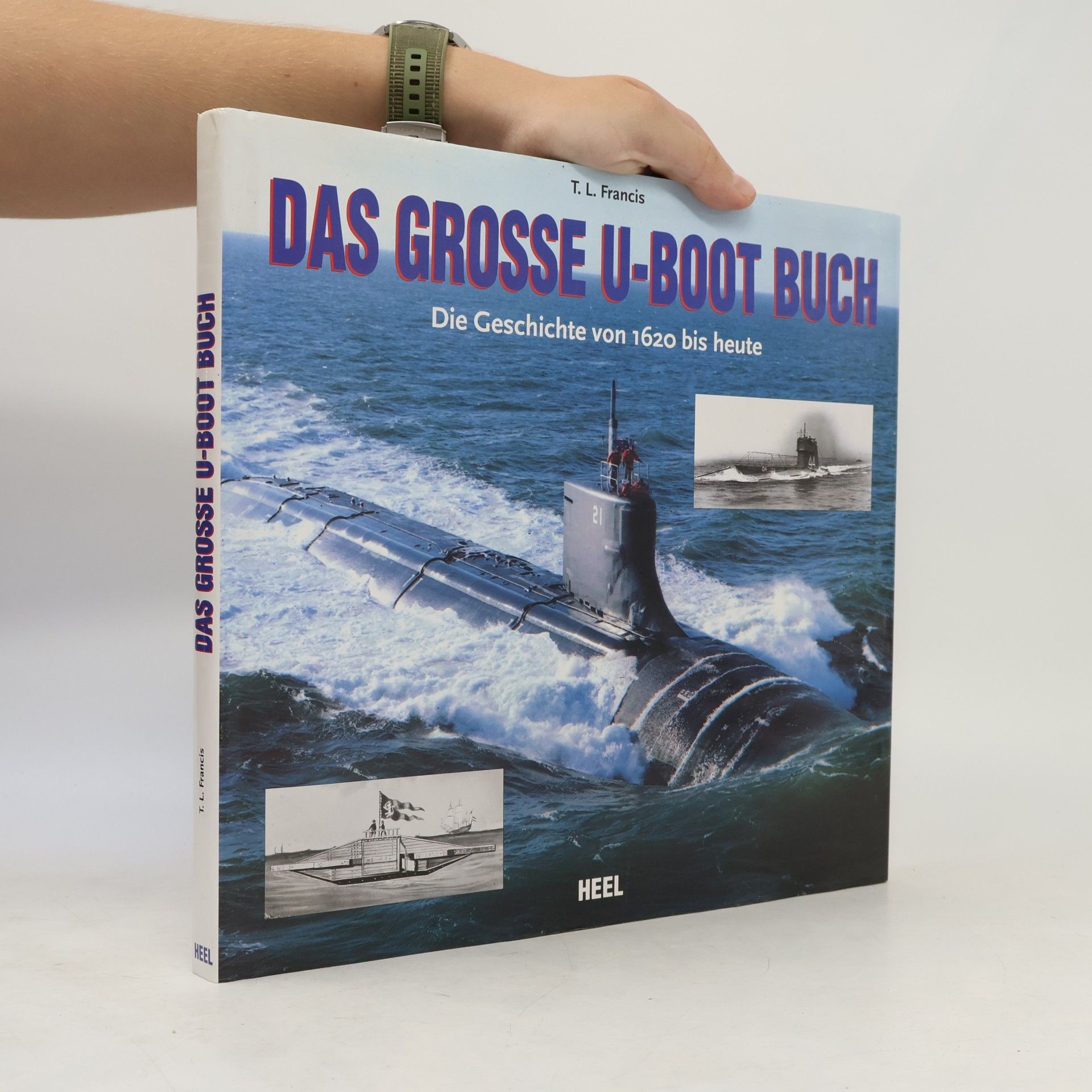 T. L. Francis Das grosse U-Boot Buch