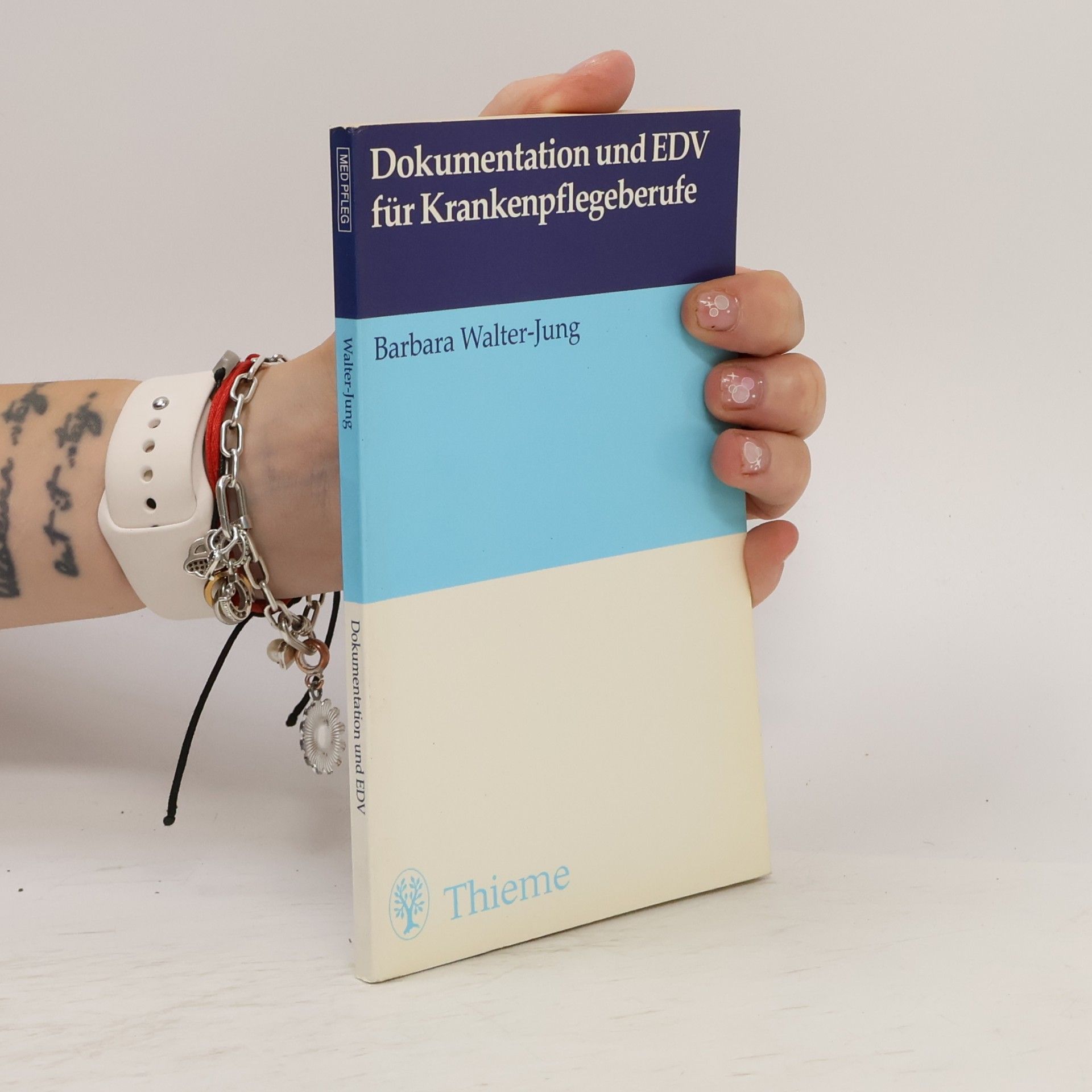 Barbara Walter-Jung Dokumentation und EDV für Krankenpflegeberufe