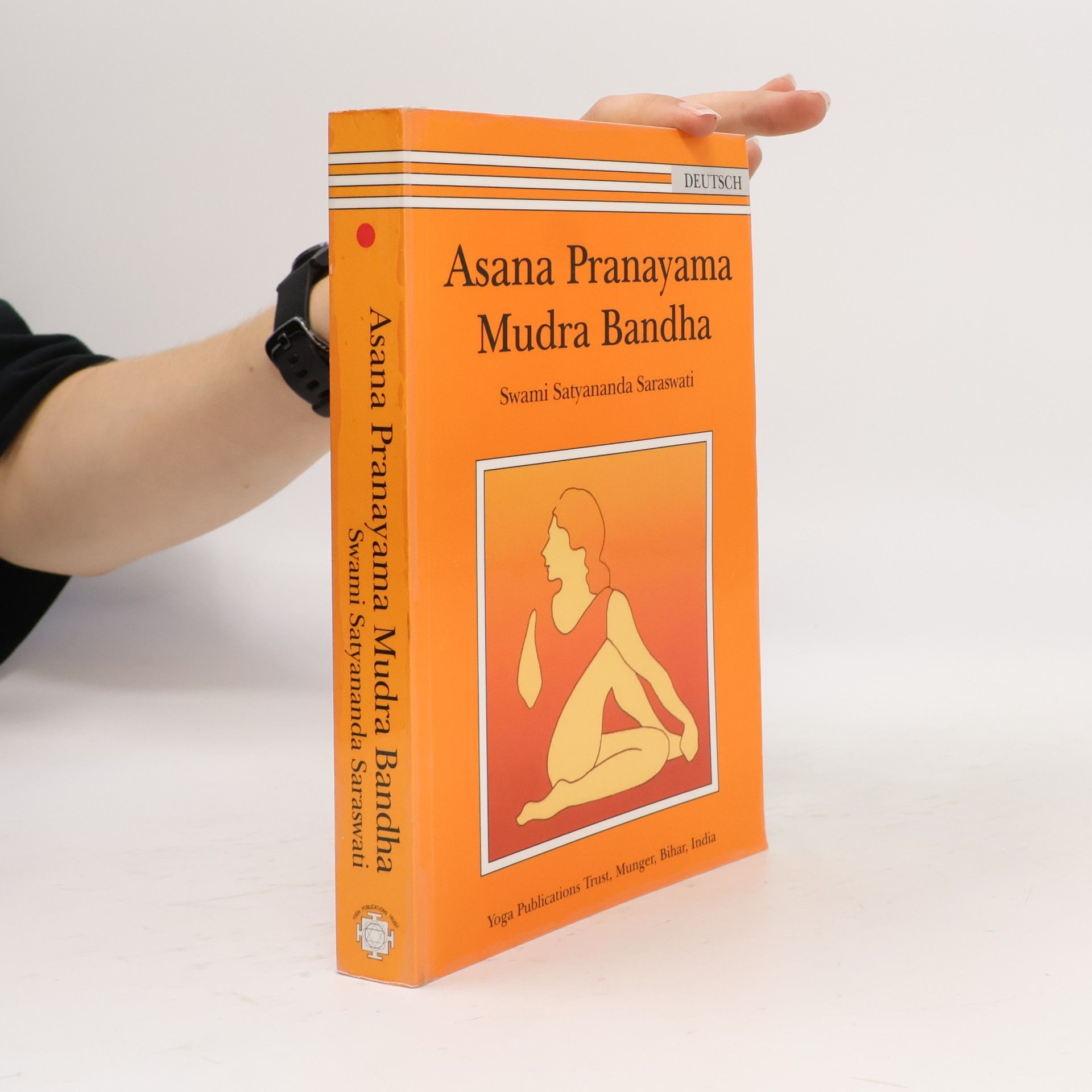 Swami Satyananda Saraswati Āsana prānāyāma mudra bandha - Yoga Übungen in Deutsch