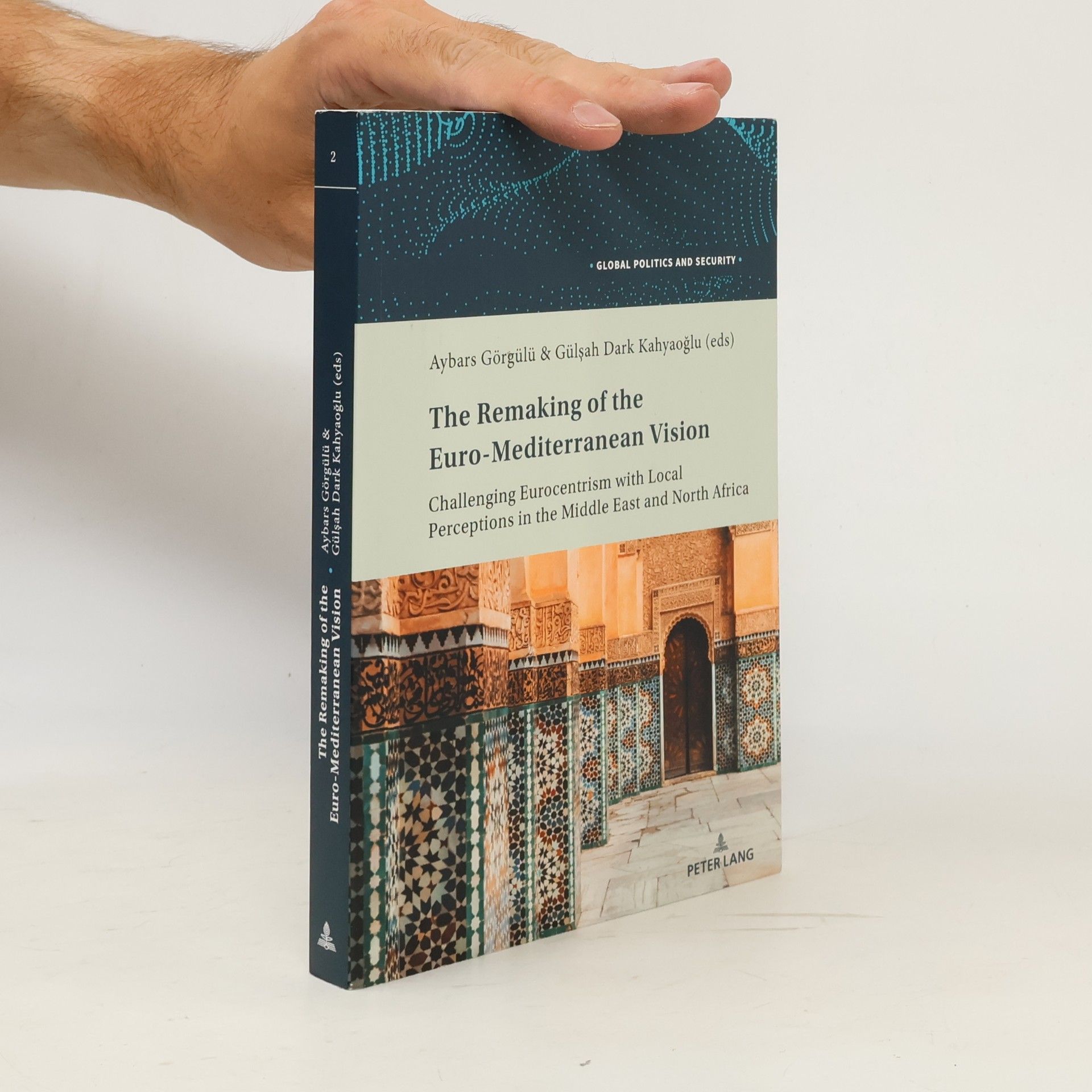 Aybars Görgülü The remaking of the Euro-Mediterranean vision