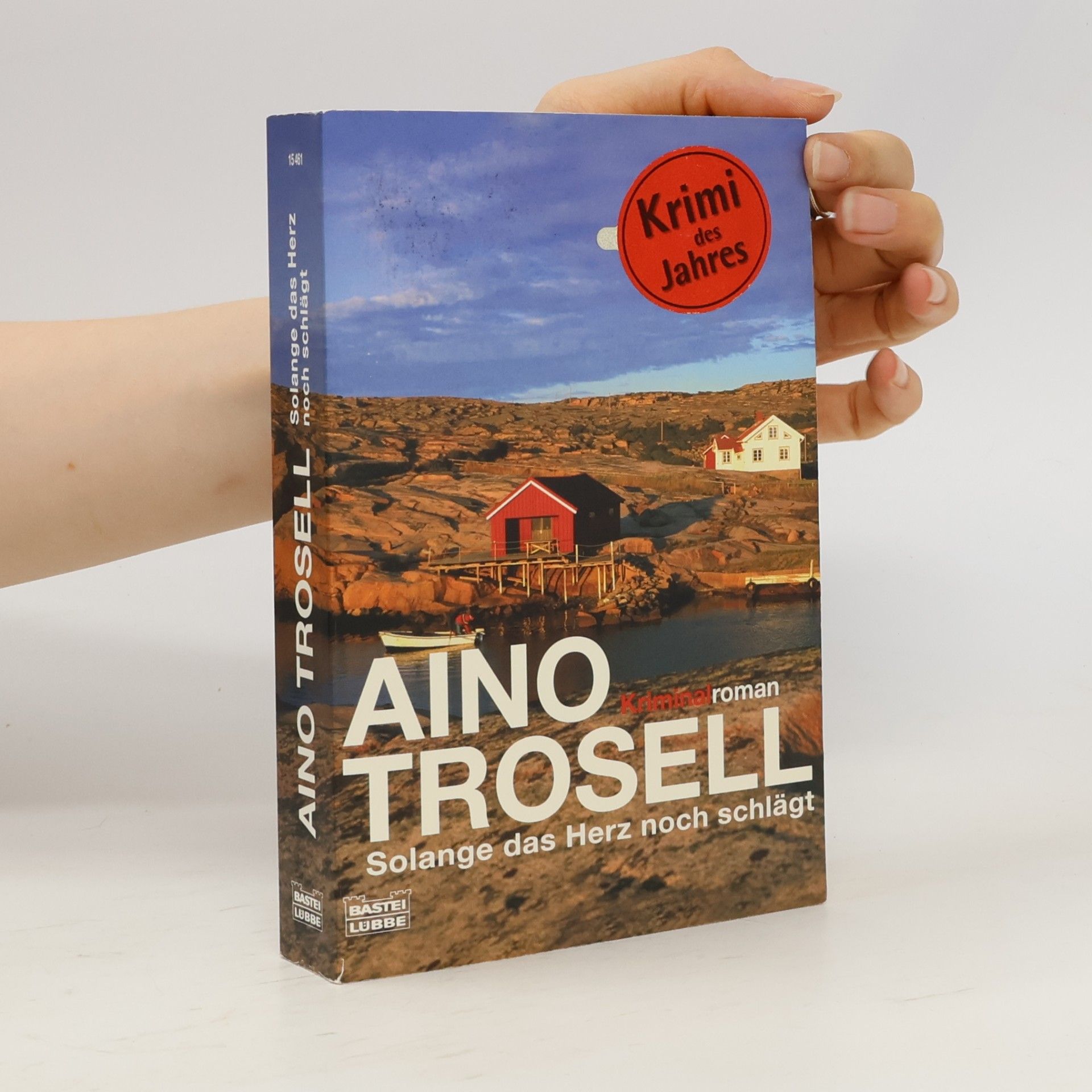 Aino Trosell Solange das Herz noch schlägt. Kriminalroman. Ausgezeichnet mit dem Schwedischen Krimipreis 2000. Deutsche Erstveröffentlichung