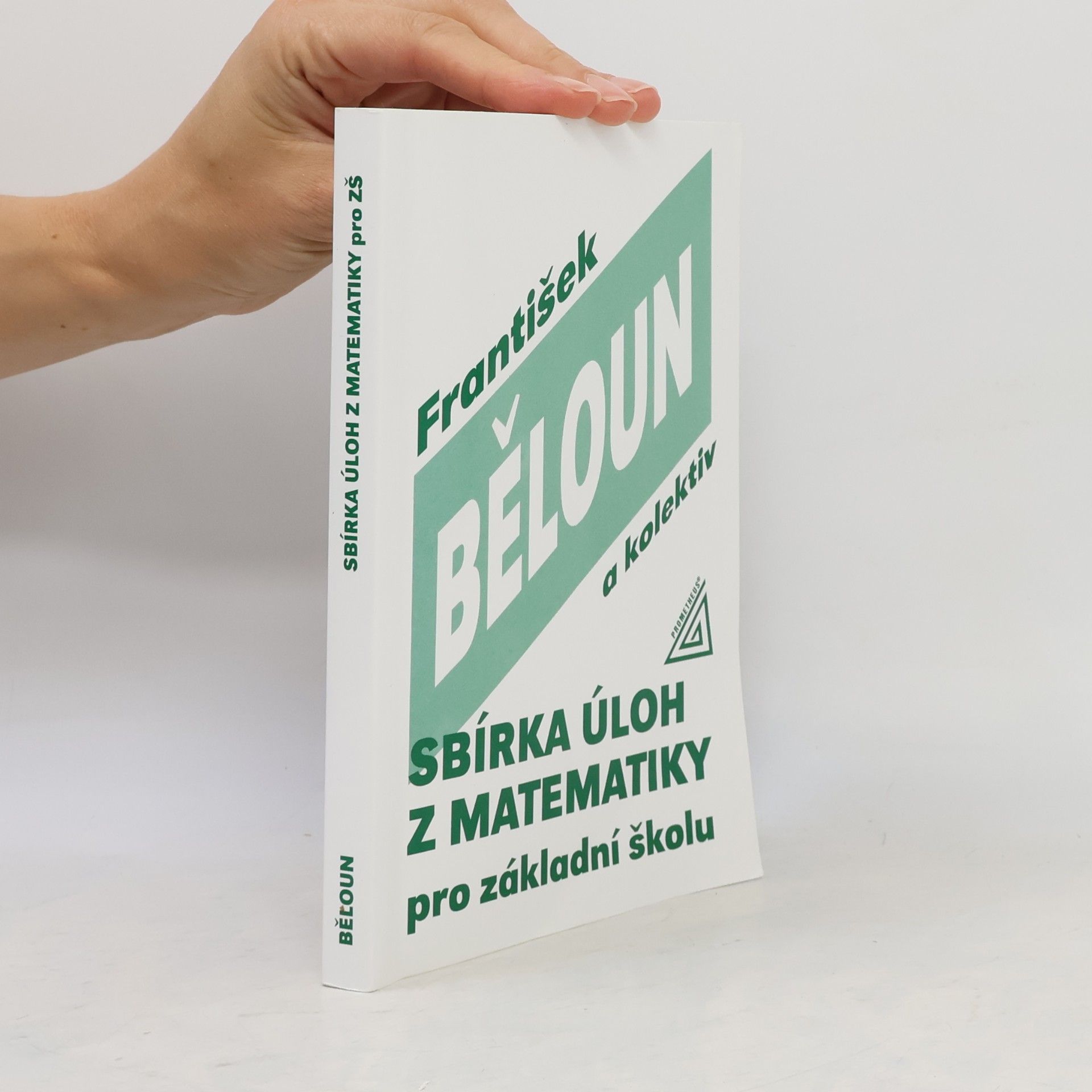 František Běloun Sbírka úloh z matematiky pro základní školu