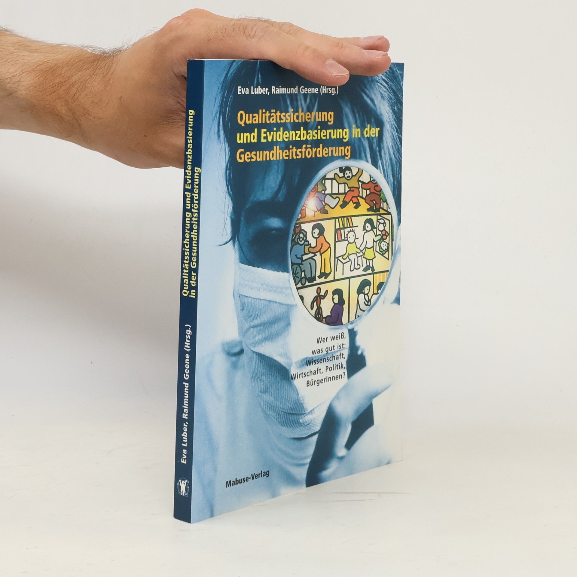 Eva Luber Qualitätssicherung und Evidenzbasierung in der Gesundheitsförderung