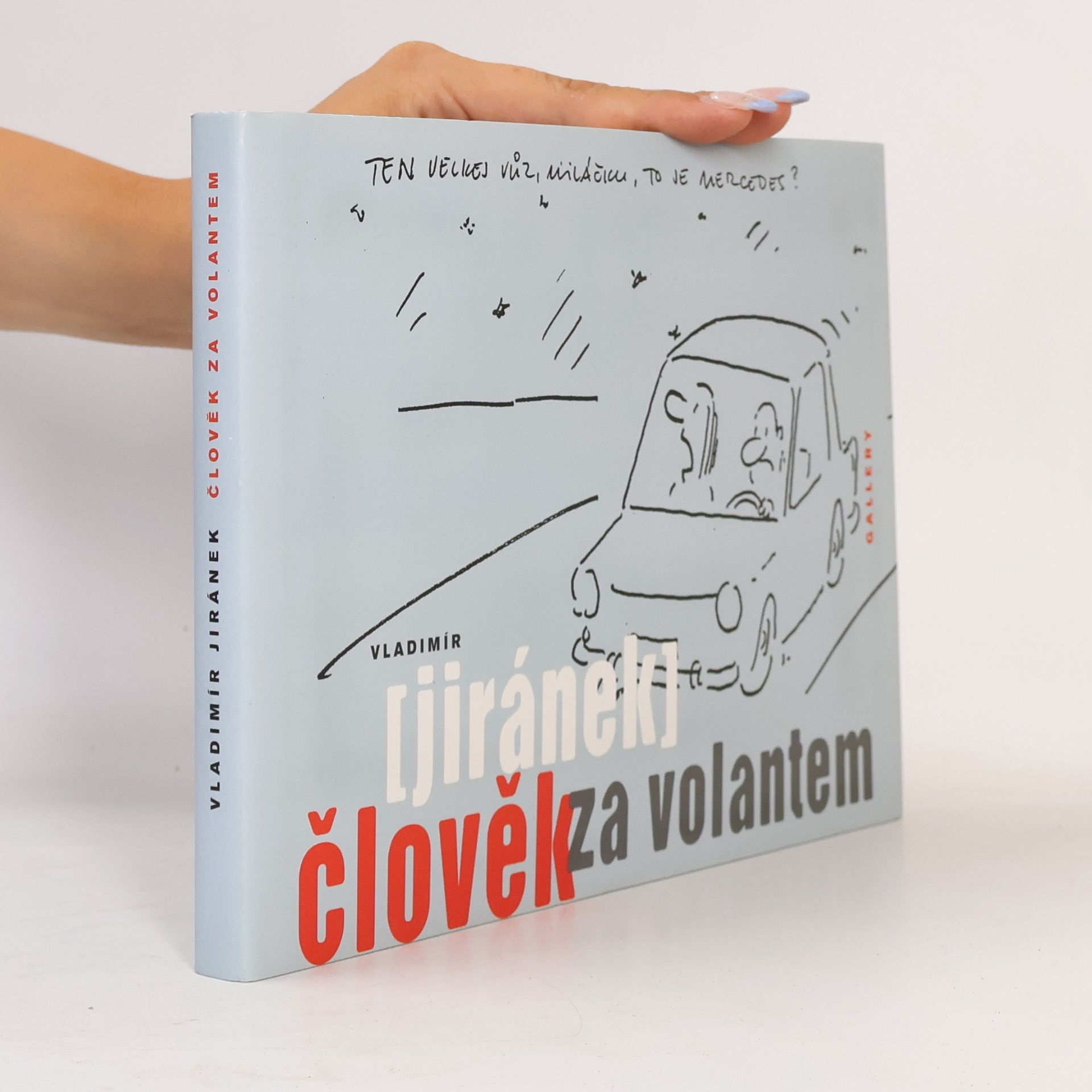 Vladimír Jiránek Člověk za volantem