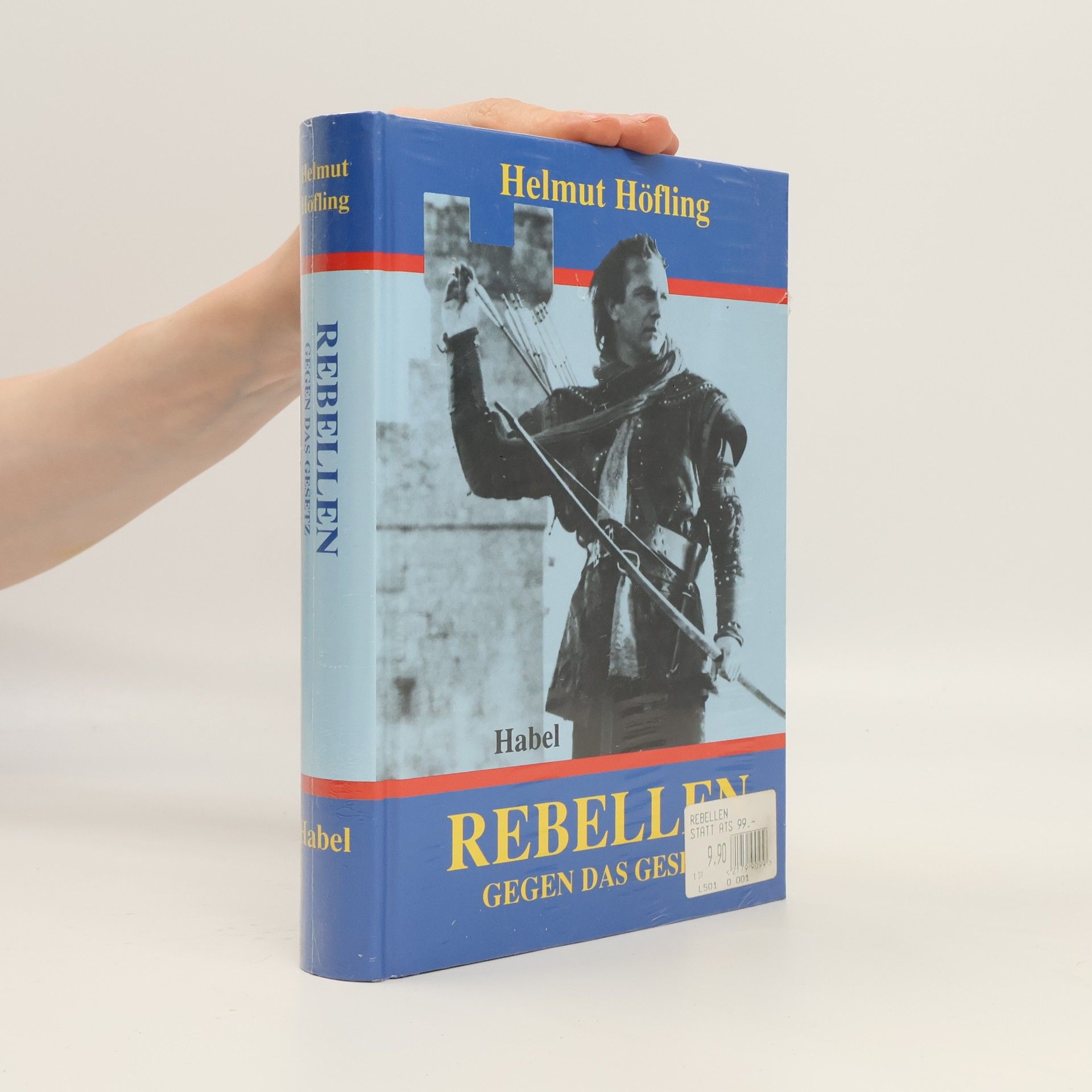 Helmut Höfling Rebellen gegen das Gesetz