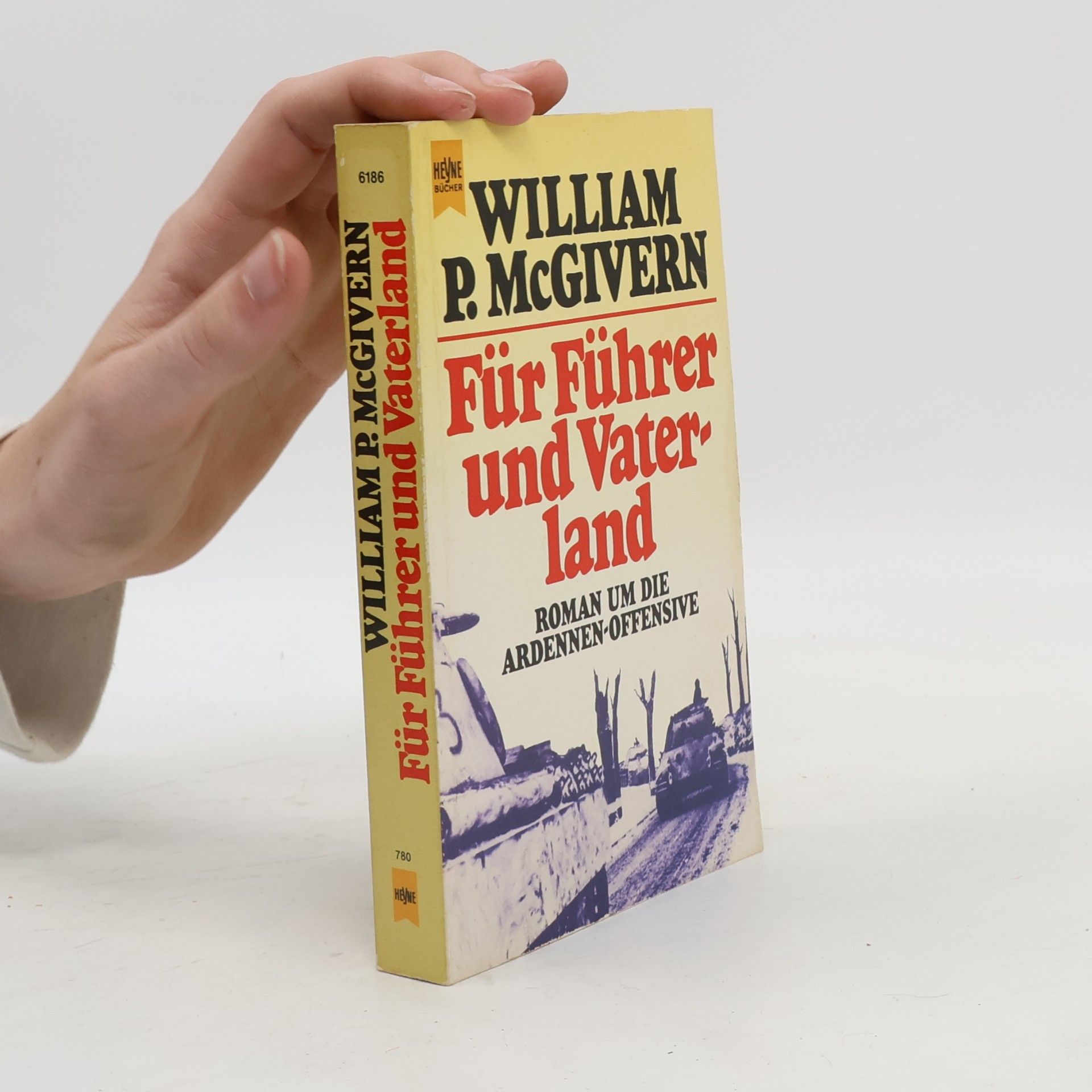Für Führer und Vaterland. Roman um die Ardennenoffensive.