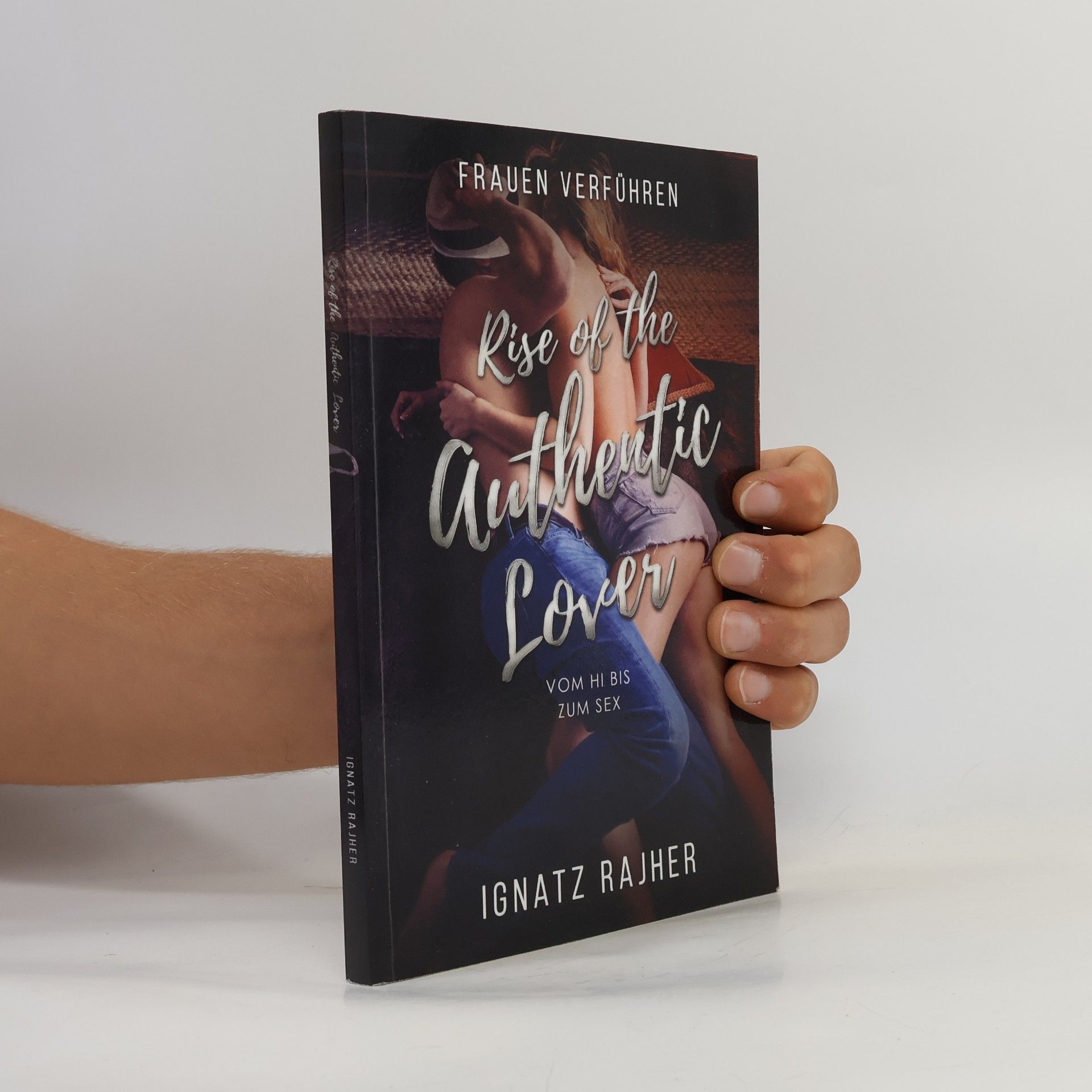 Ignatz Rajher Rise Of The Authentic Lover
