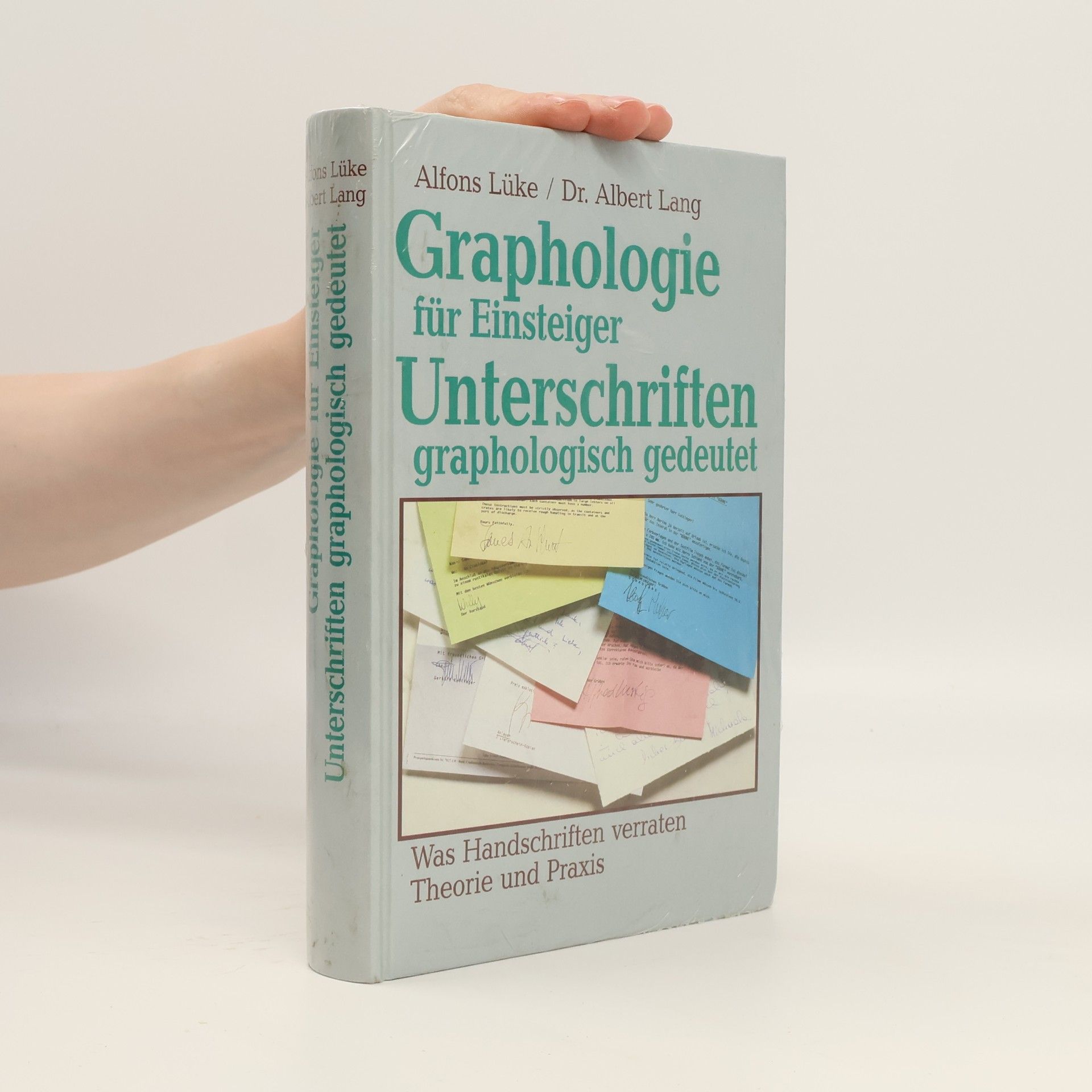 Alfons Lüke Graphologie für Einsteiger. Unterschriften graphologisch gedeutet