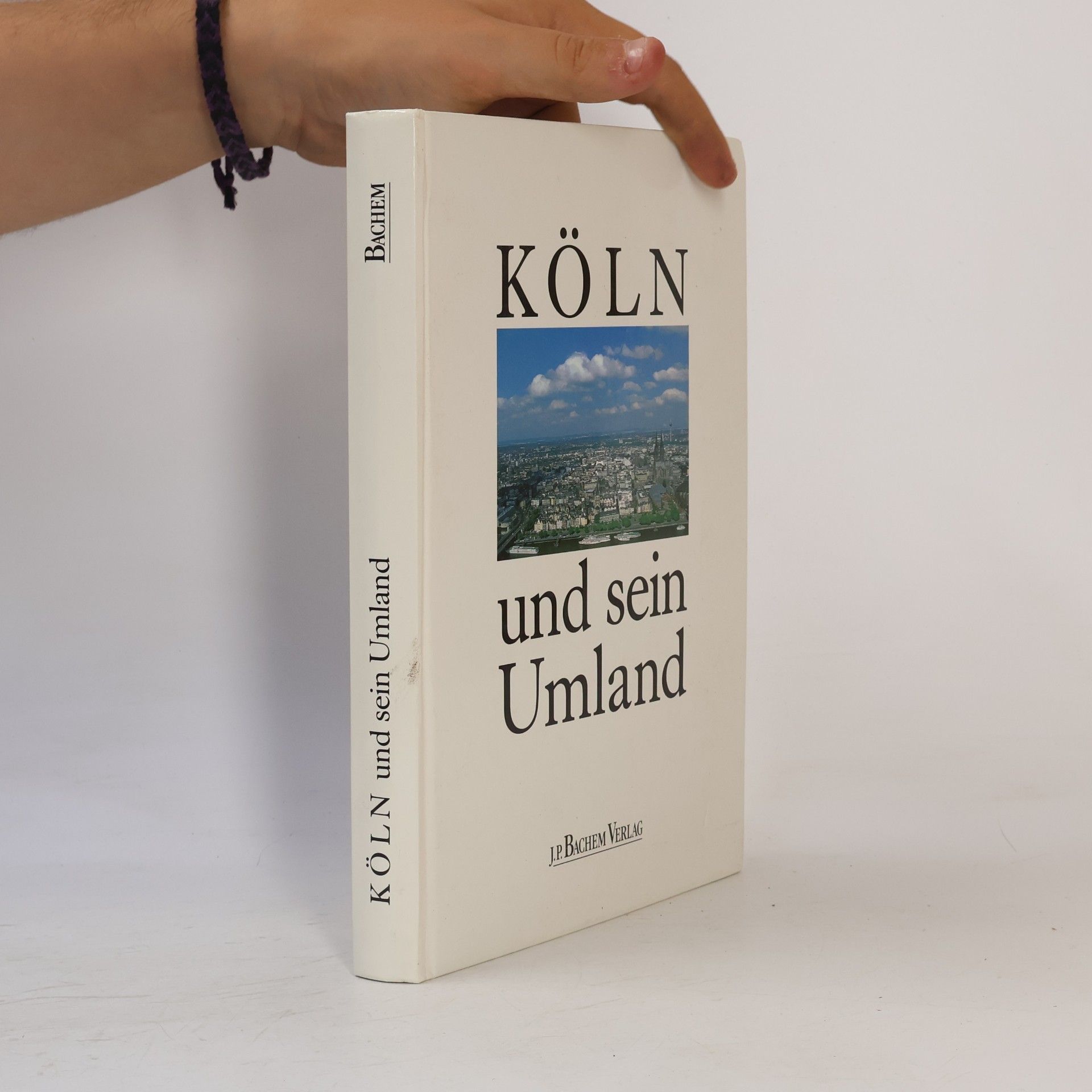 Karlheinz Hottes Köln und sein Umland