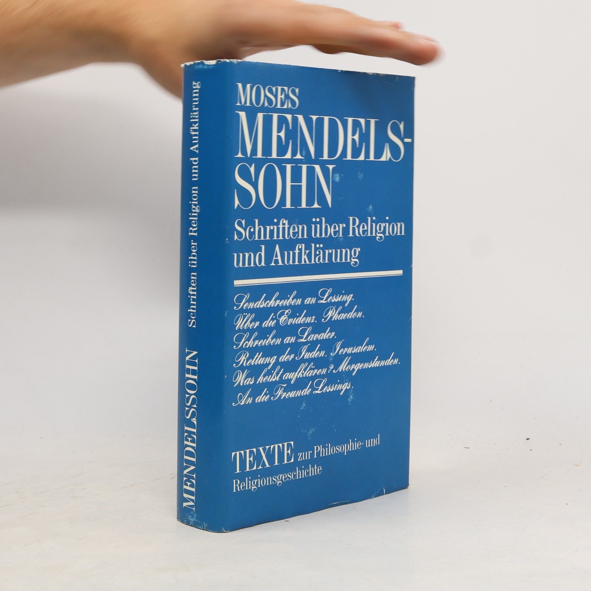 Moses Mendelssohn Schriften über Religion und Aufklärung