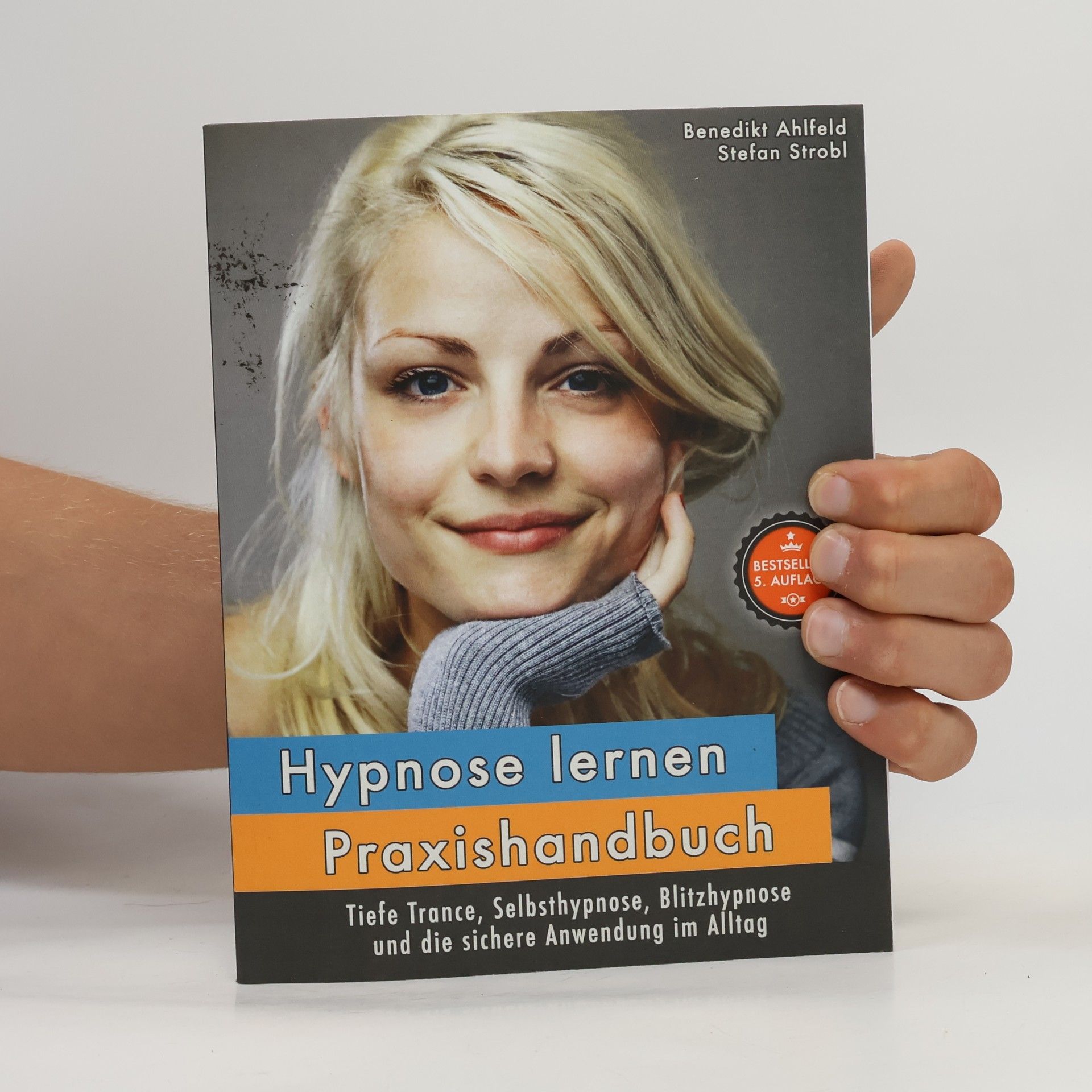 Benedikt Ahlfeld Hypnose lernen - Praxishandbuch