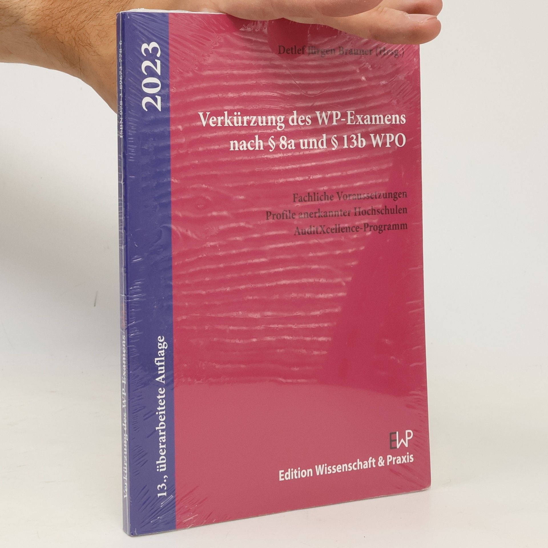 Detlef Jürgen Brauner Verkürzung des WP-Examens nach § 8a und § 13b WPO
