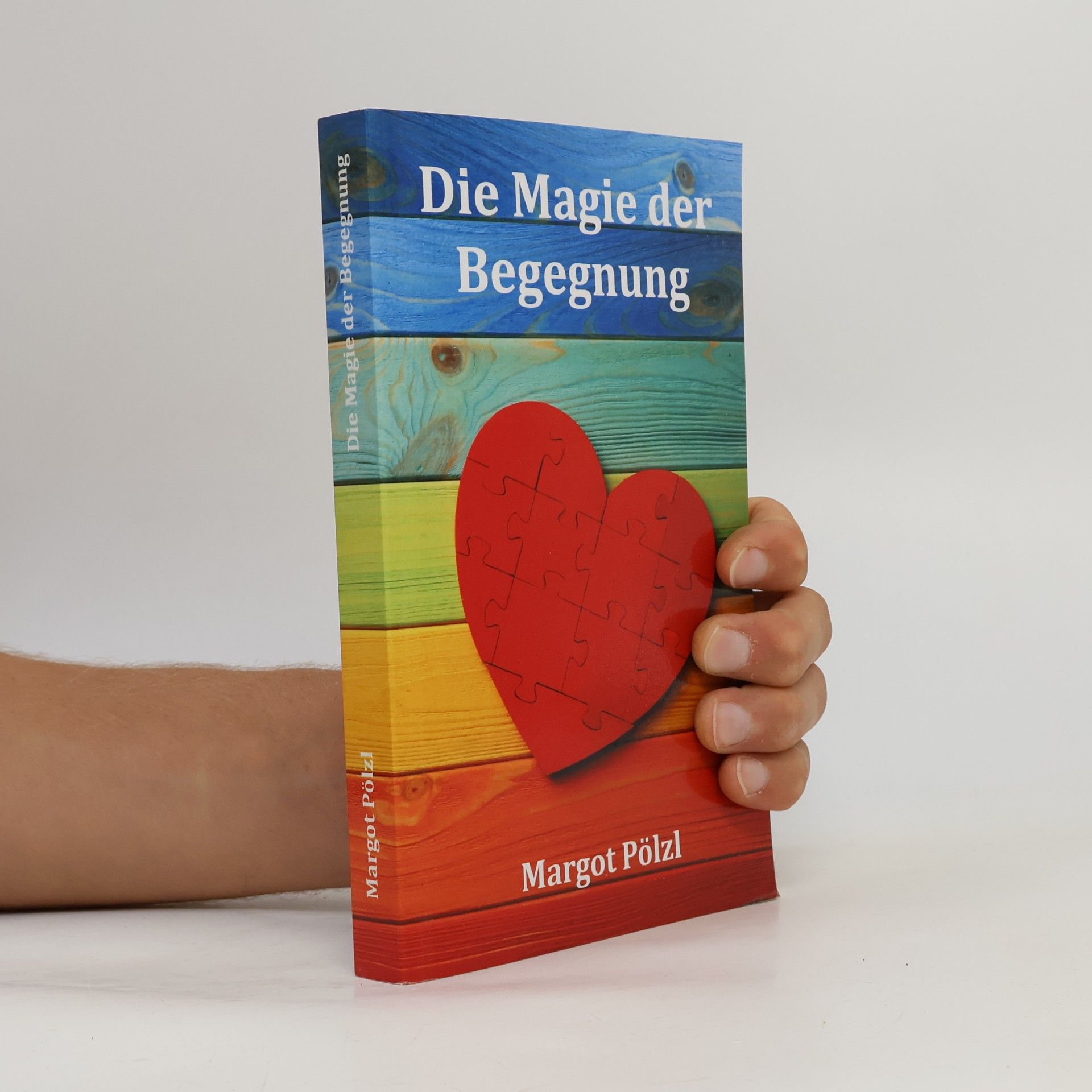 Margot Pölzl Die Magie der Begegnung