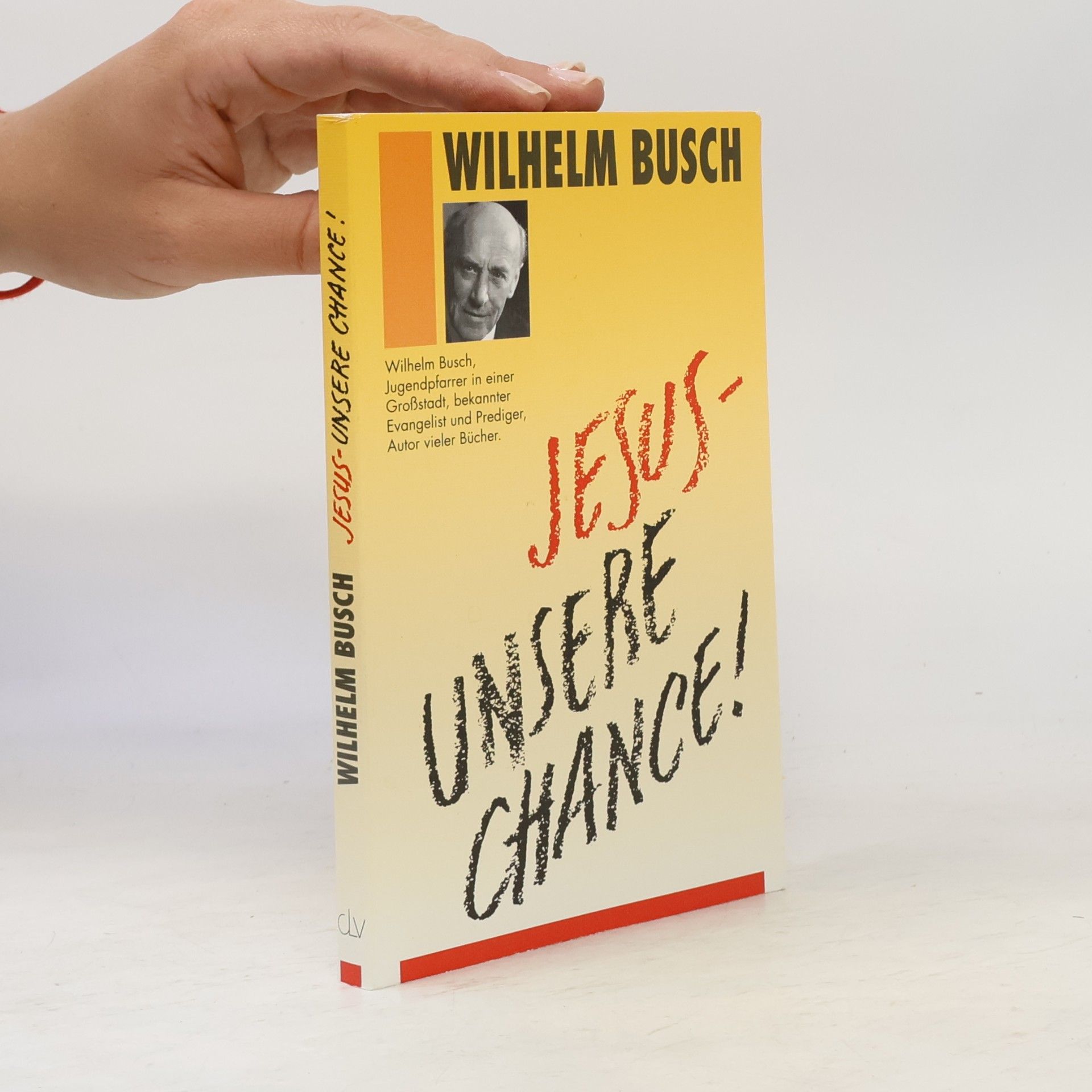 Wilhelm Busch Jesus - unsere Chance