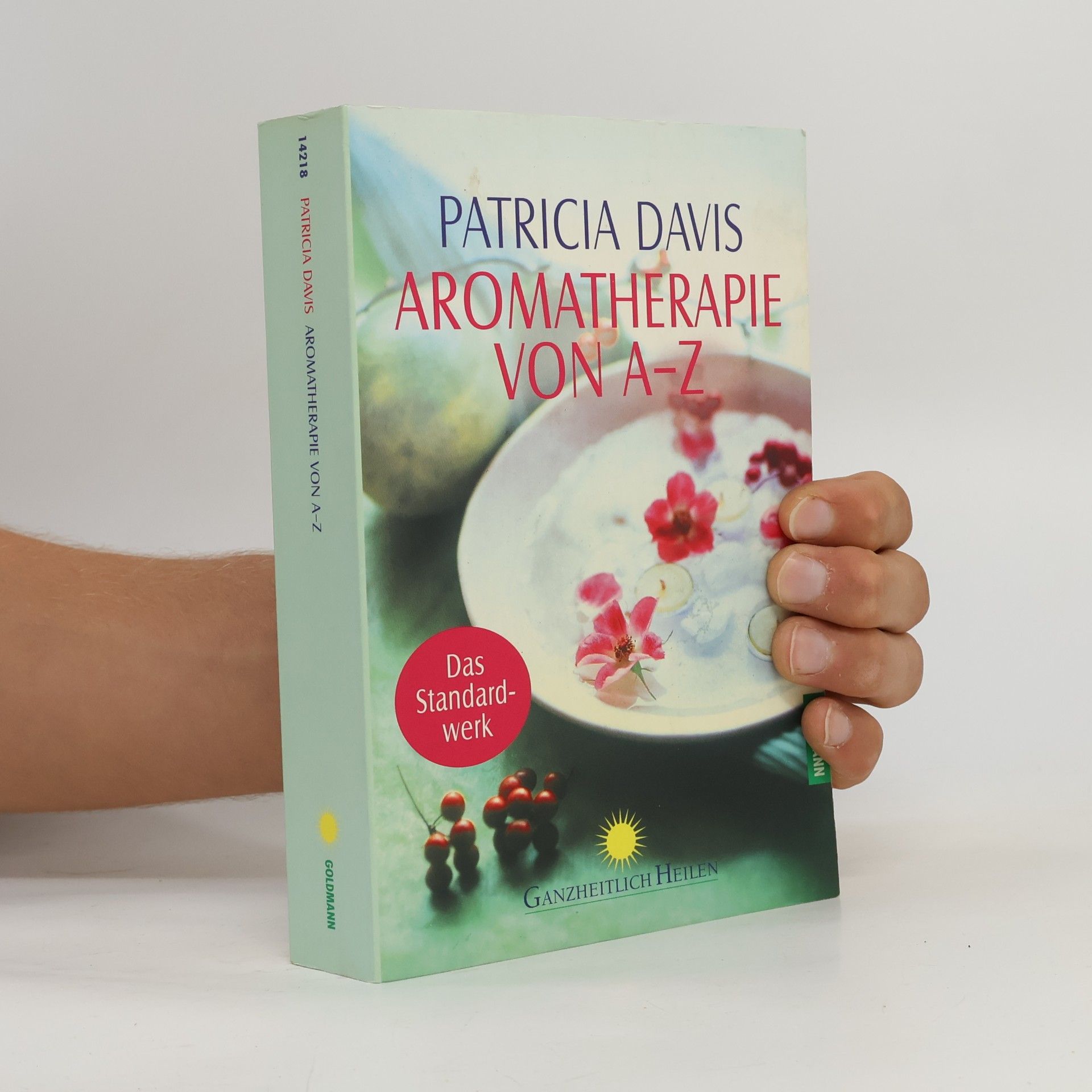 Patricia E. Davis Aromatherapie von A - Z