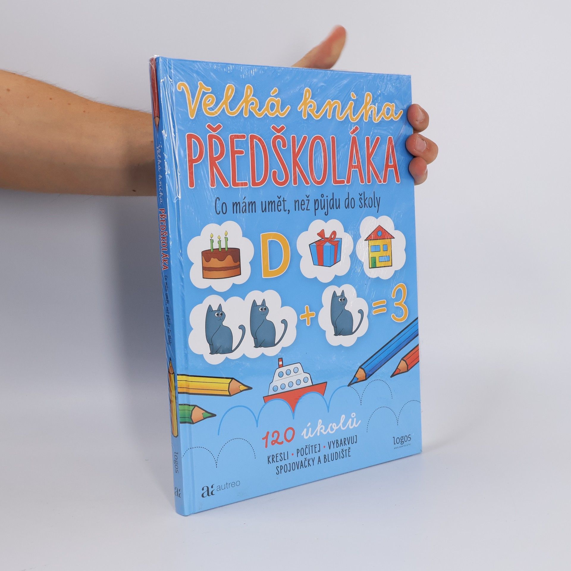 Various authors Velká kniha předškoláka: co mám umět, než půjdu do školy