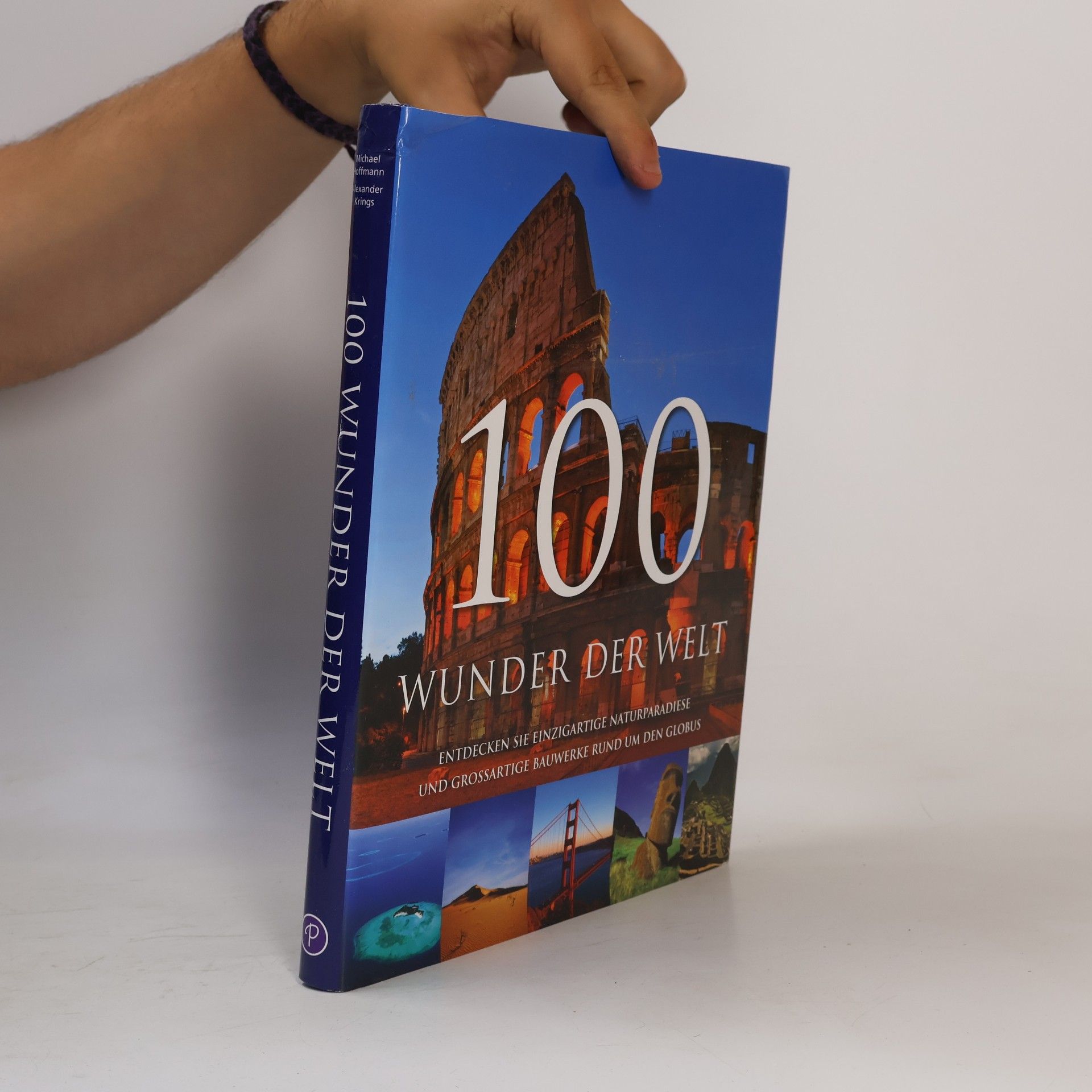 Kolektiv autorů 100 Wunder Der Welt